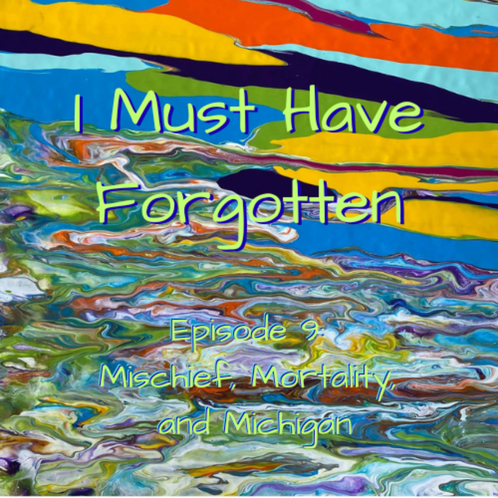 I Must Have Forgotten