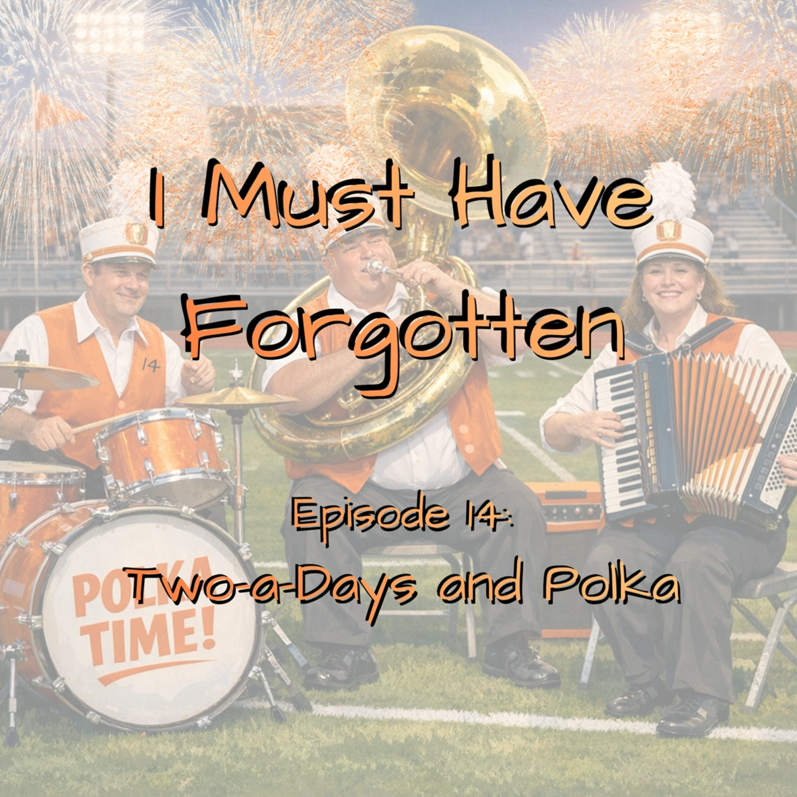 Episode 14; Two-a-Days and Polka episode artwork