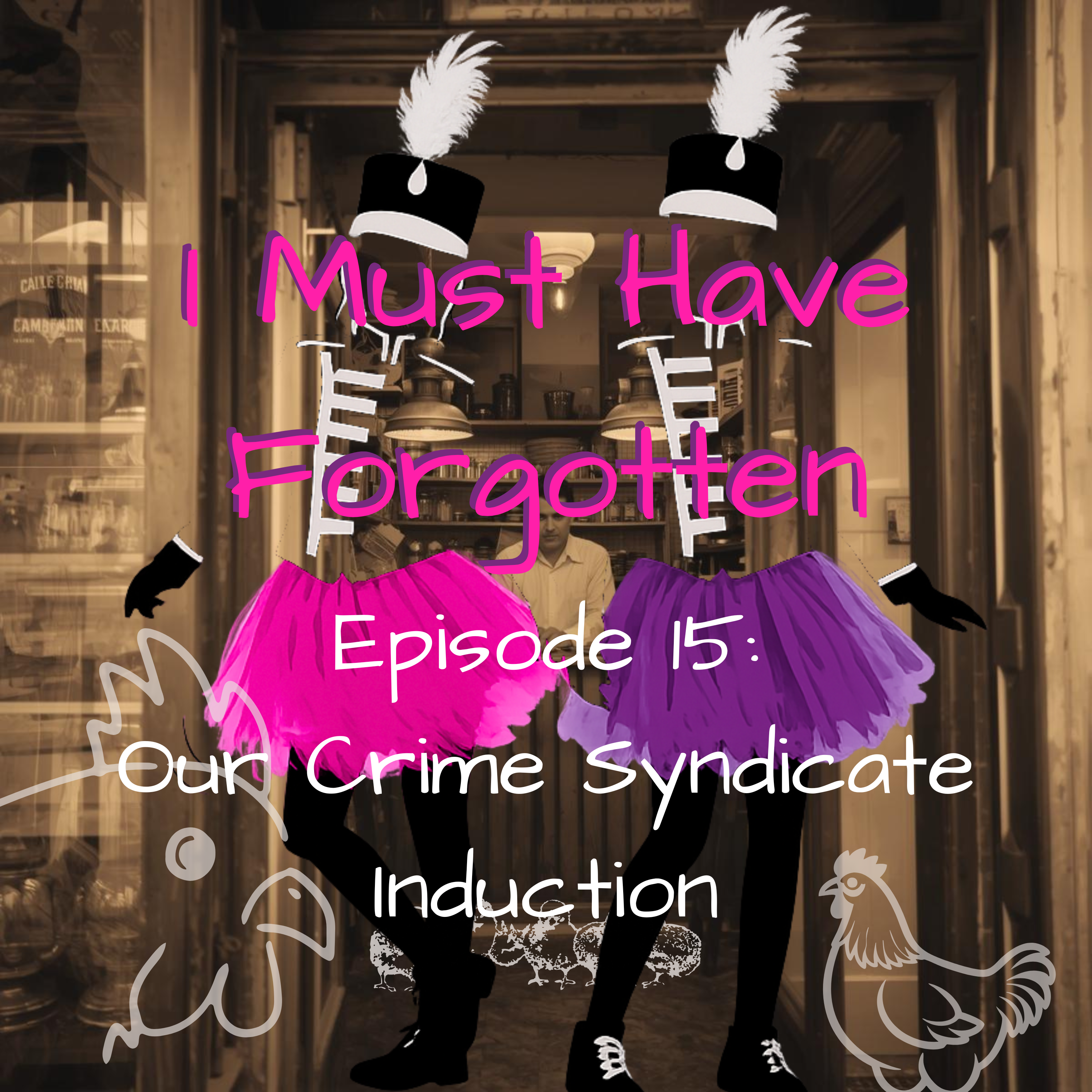 Episode 15: Our Crime Syndicate Induction episode artwork