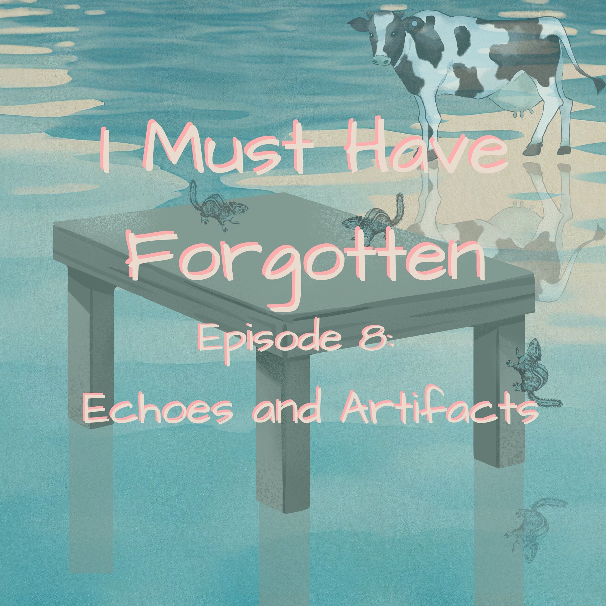 Episode 8: Echoes and Artifacts episode artwork