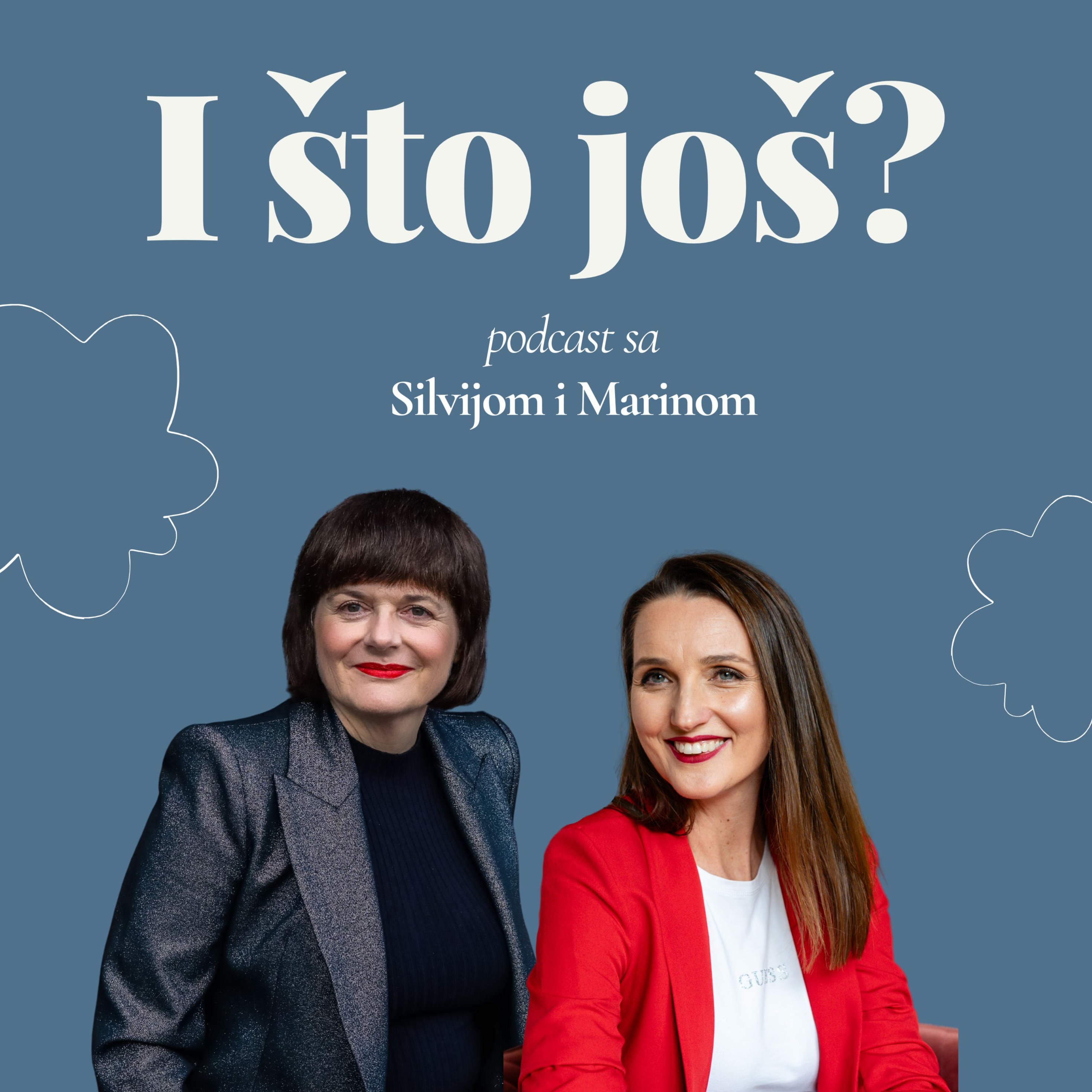 I što još?