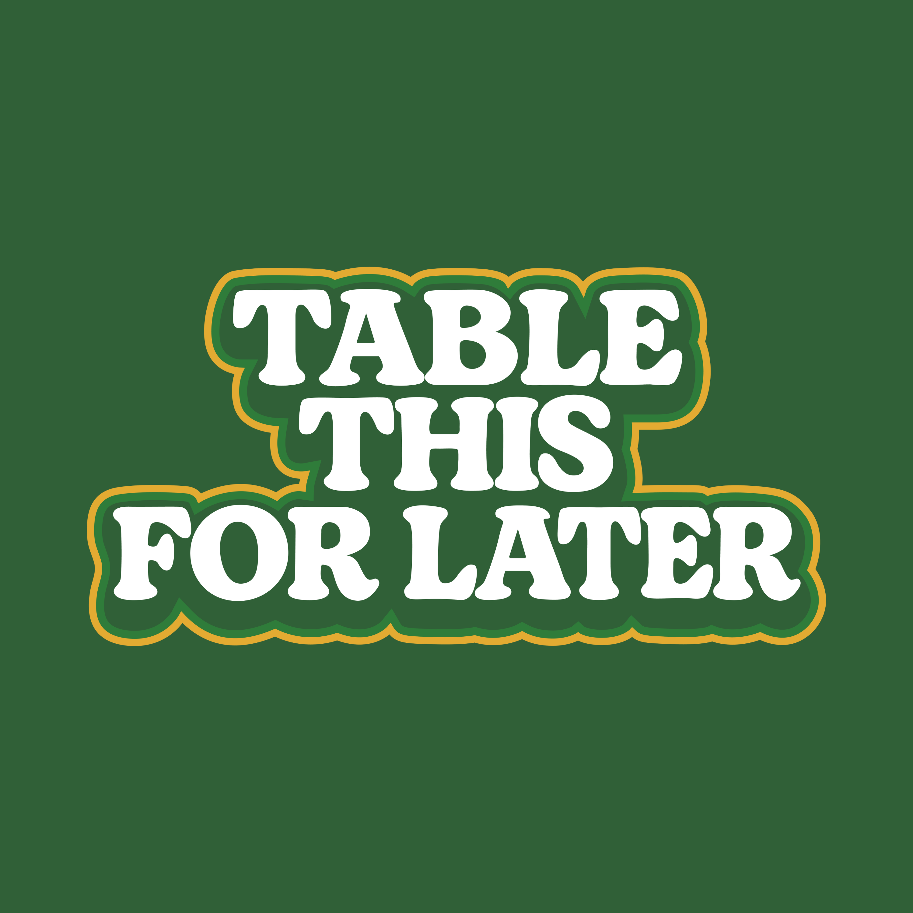 Table This For Later podcast artwork
