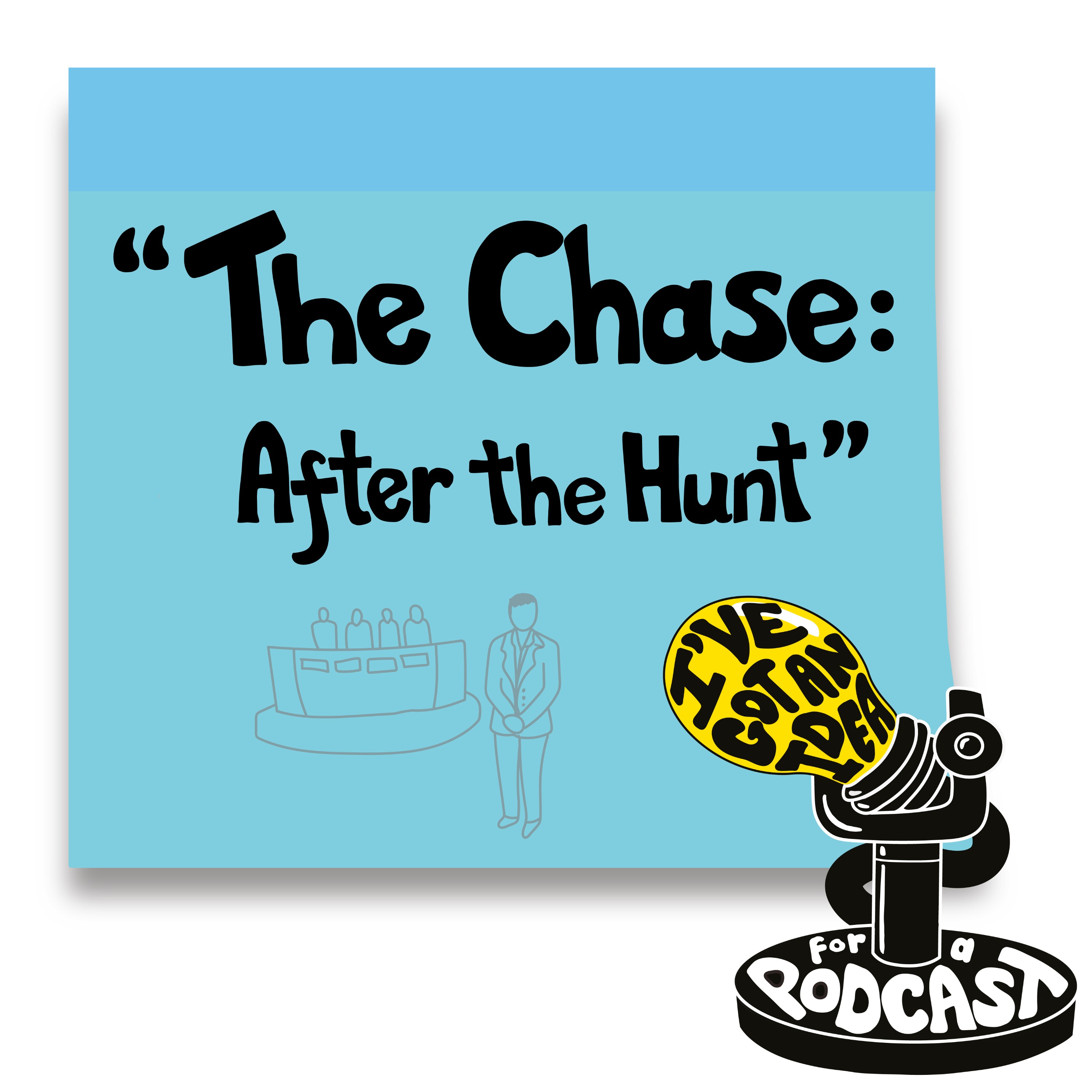 "The Chase: After the Hunt"