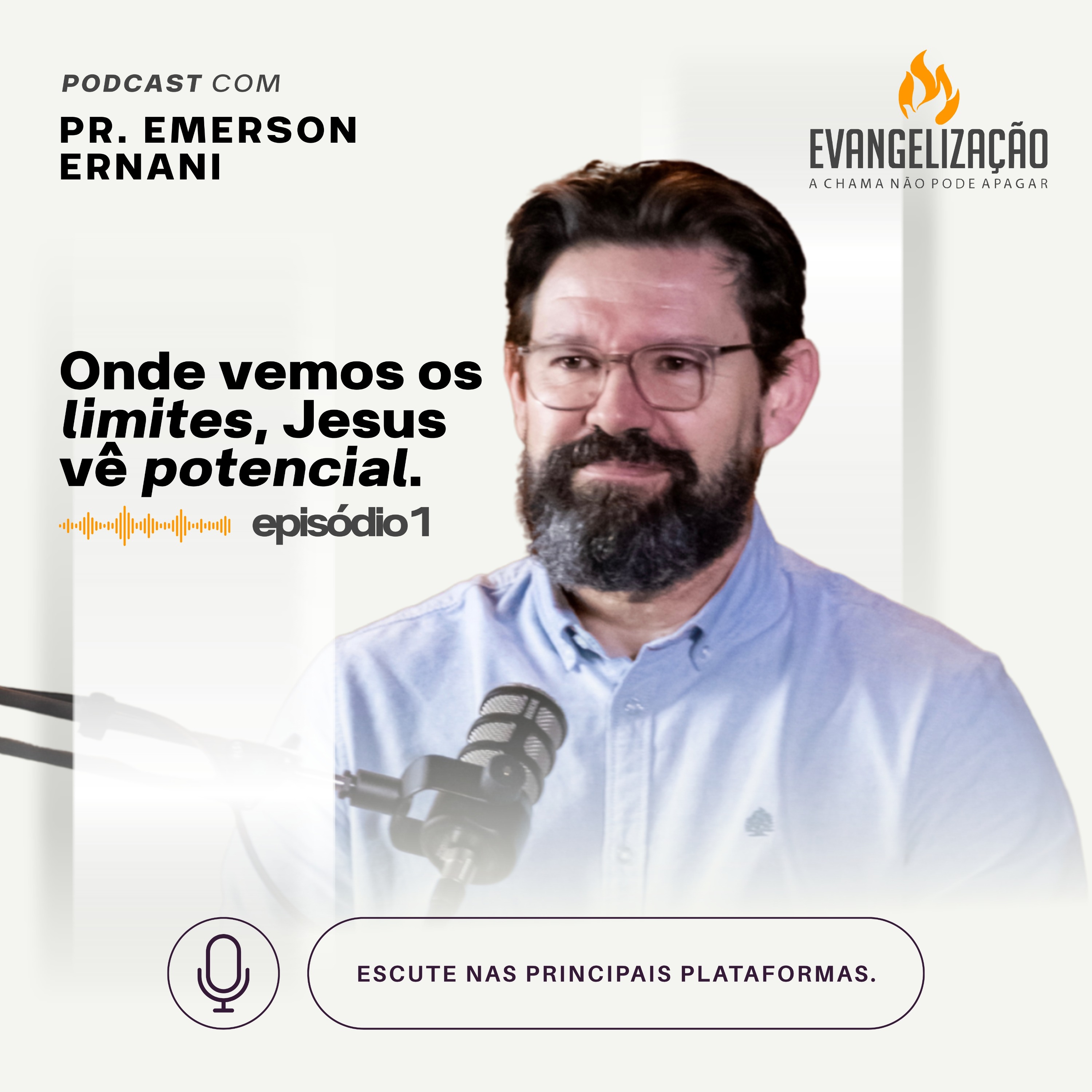 Onde vemos os limites, Jesus vê potencial. - Pr. Emerson Ernani episode artwork