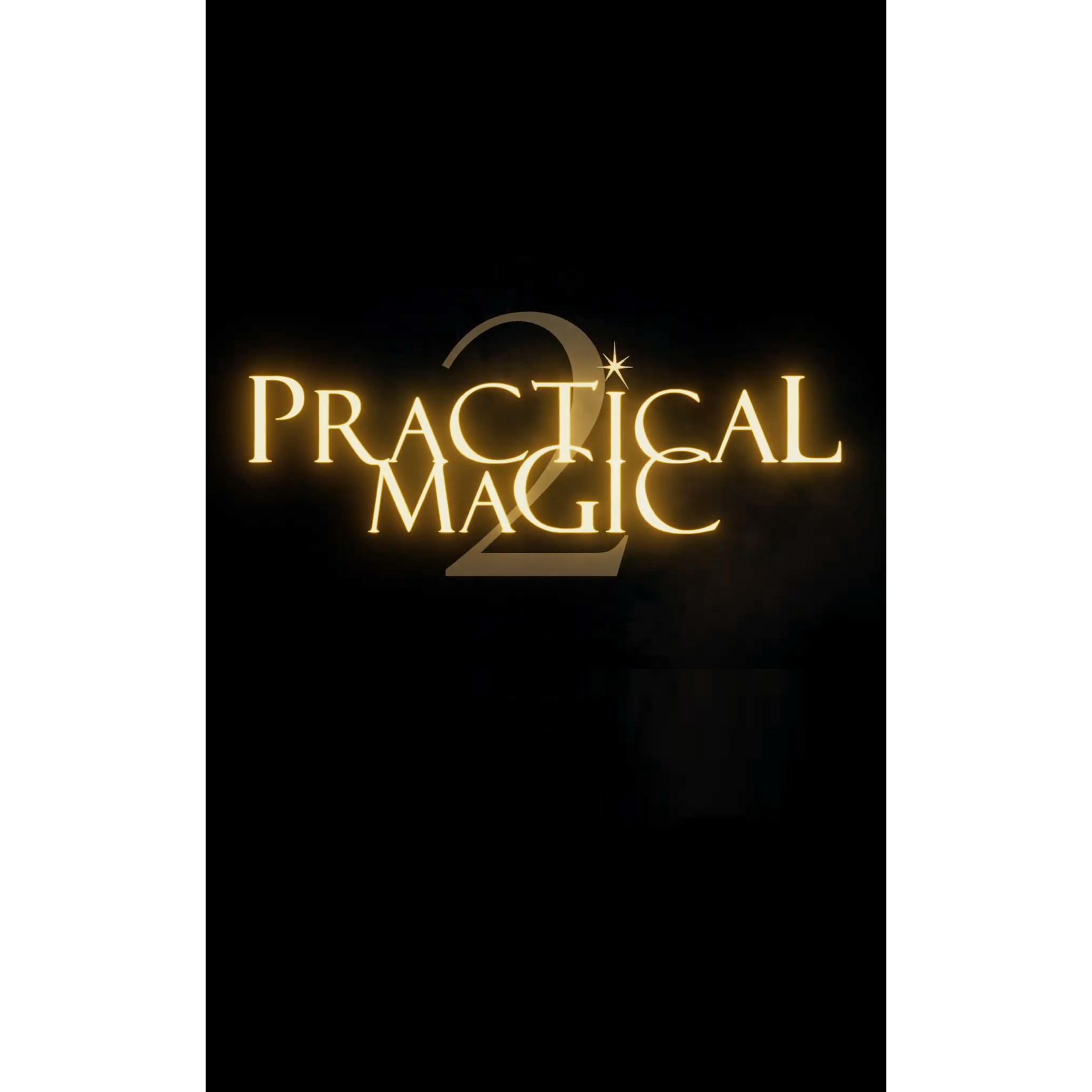 Entertainment : the Movie Sequel to Practical Magic