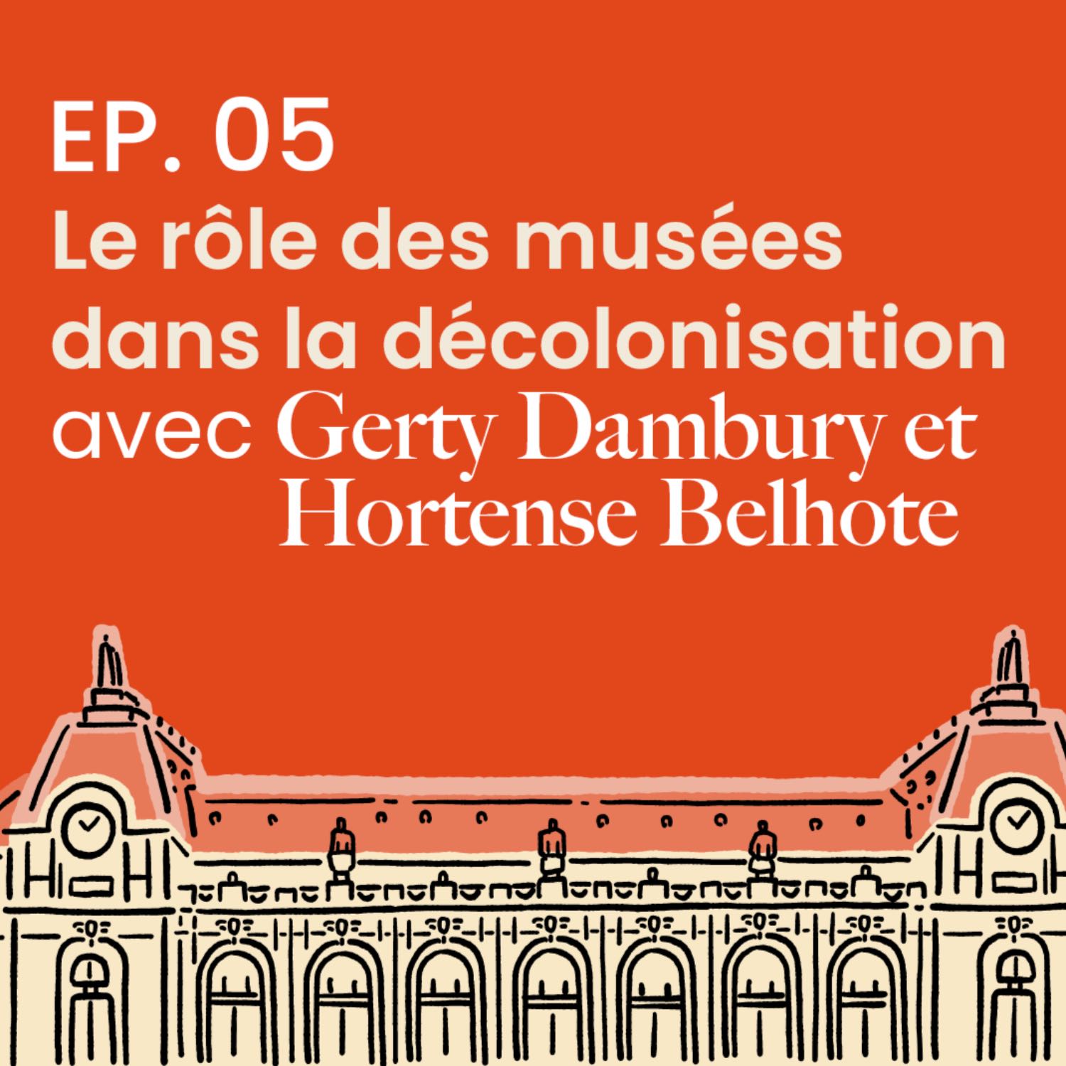 Le rôle des musées dans la décolonisation