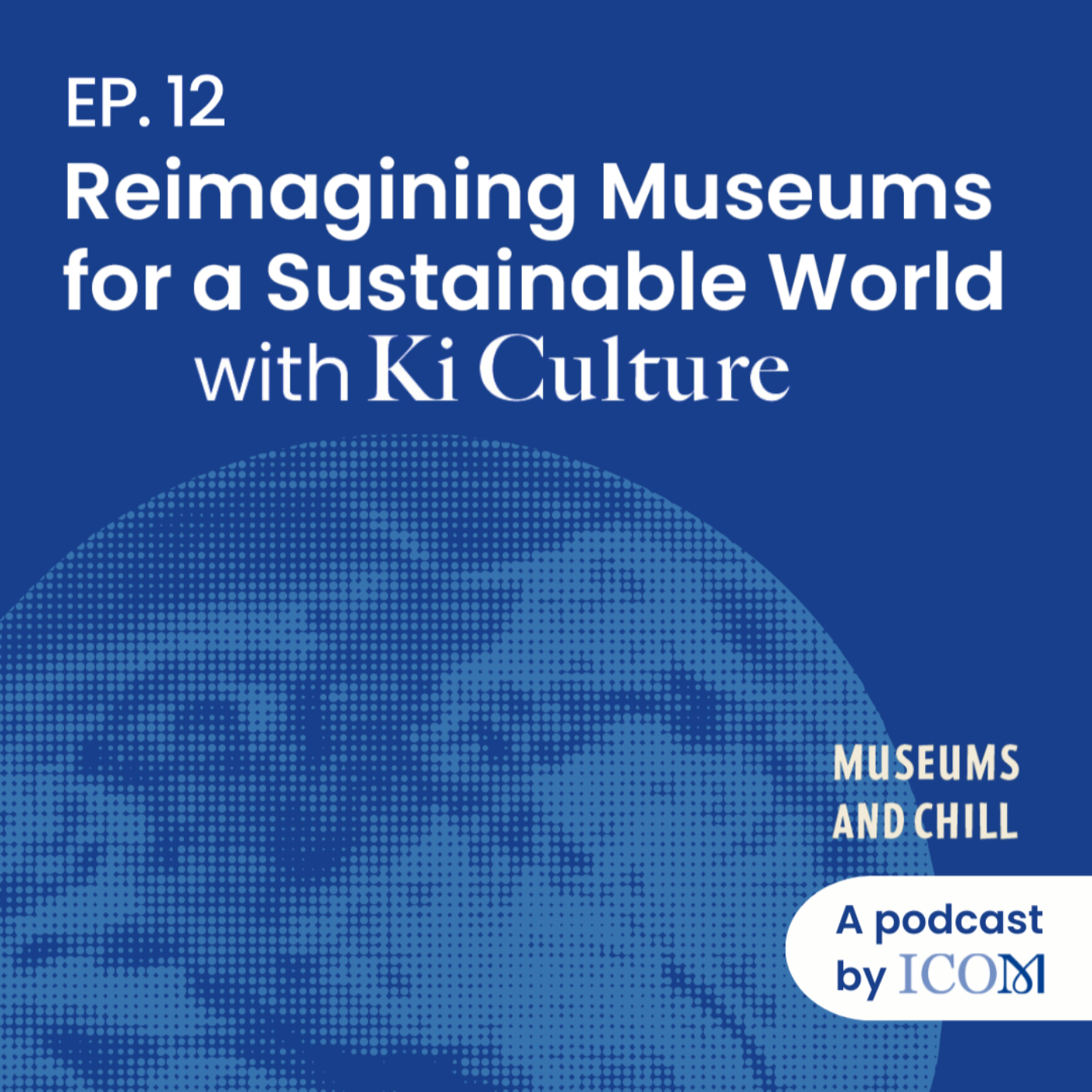 Reimagining Museums for a Sustainable World