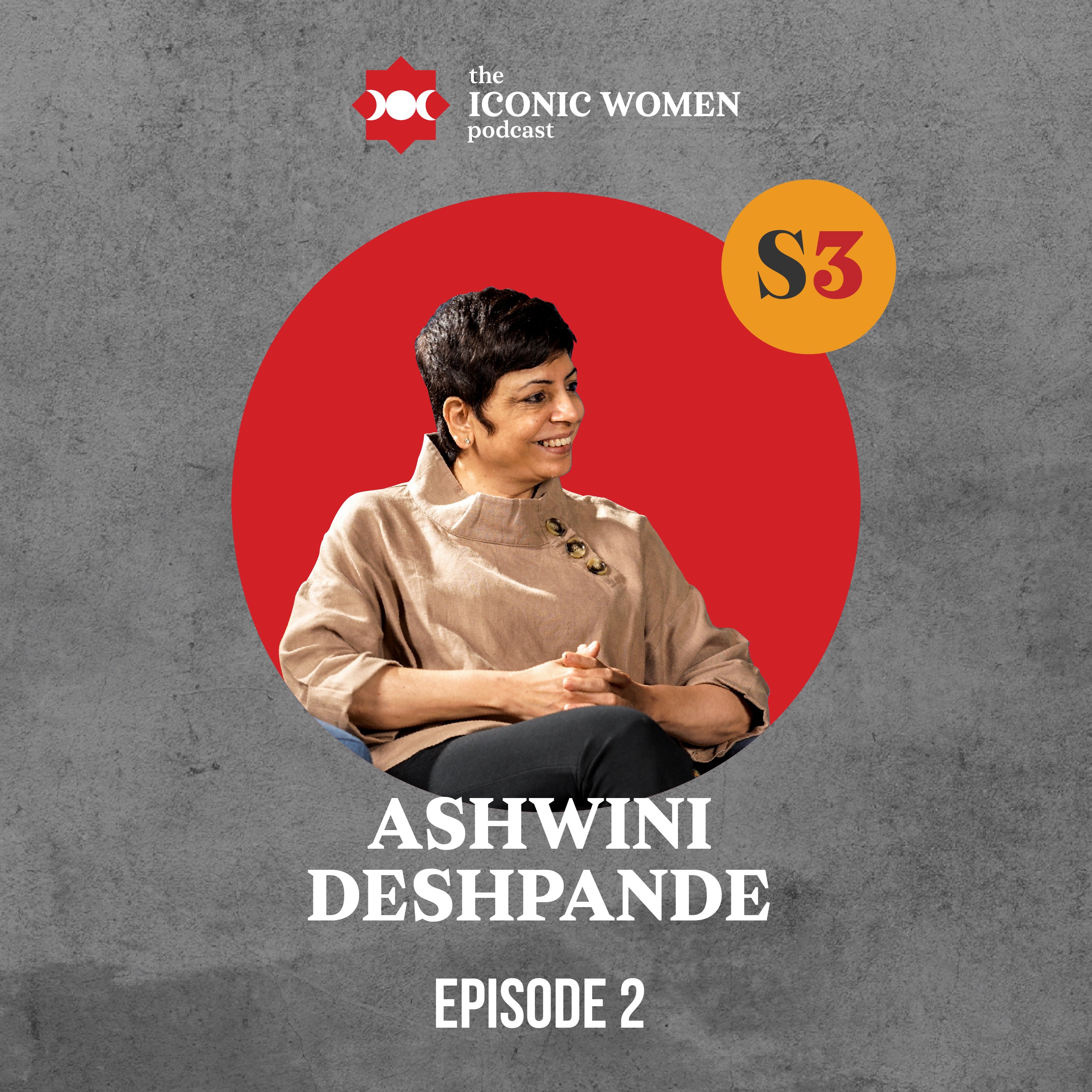 Ashwini Deshpande | Design Thinker, Startup Mentor | Iconic Women Podcast | Season 3: Episode 2 episode artwork