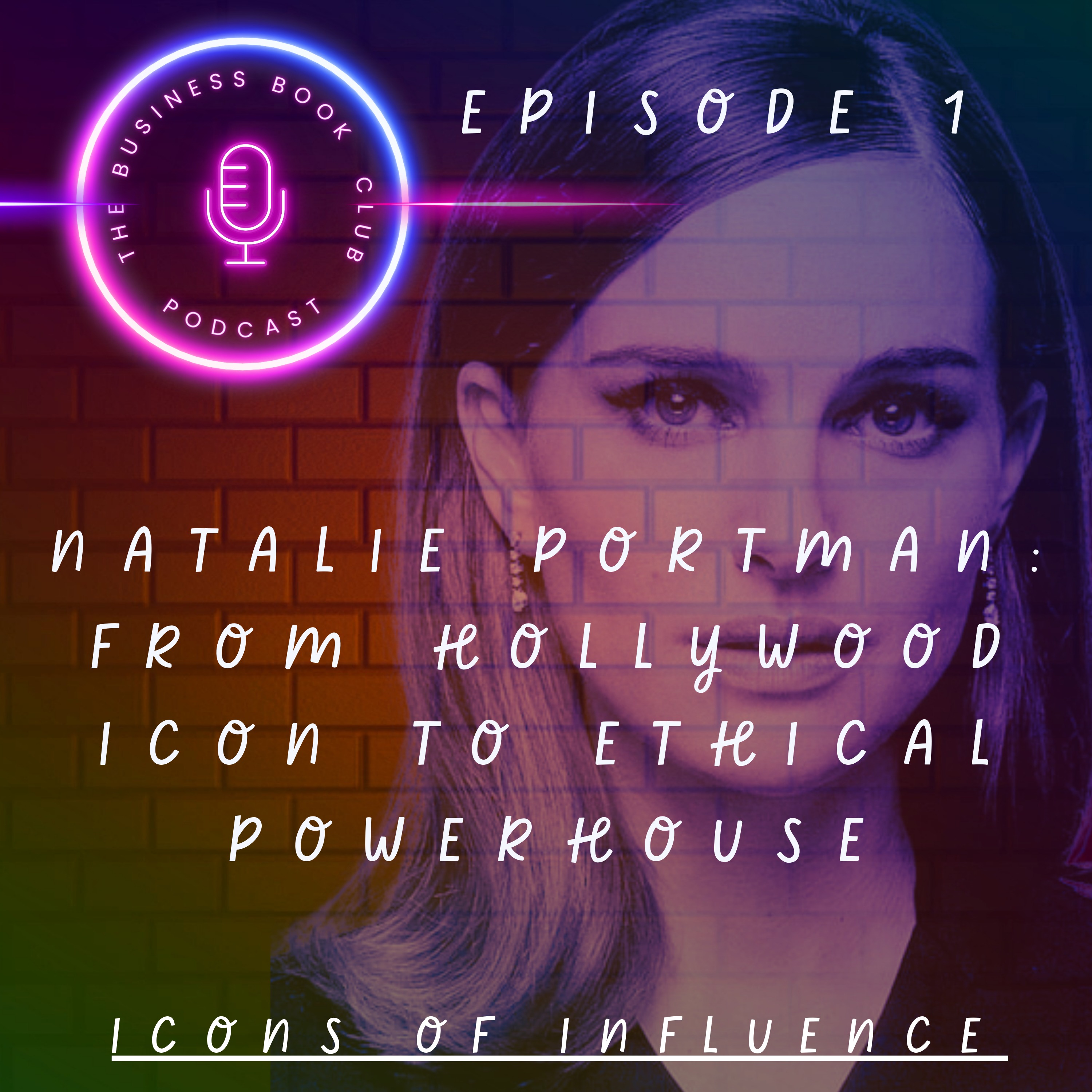 Icons of Influence - A Business Book Club Podcast Series