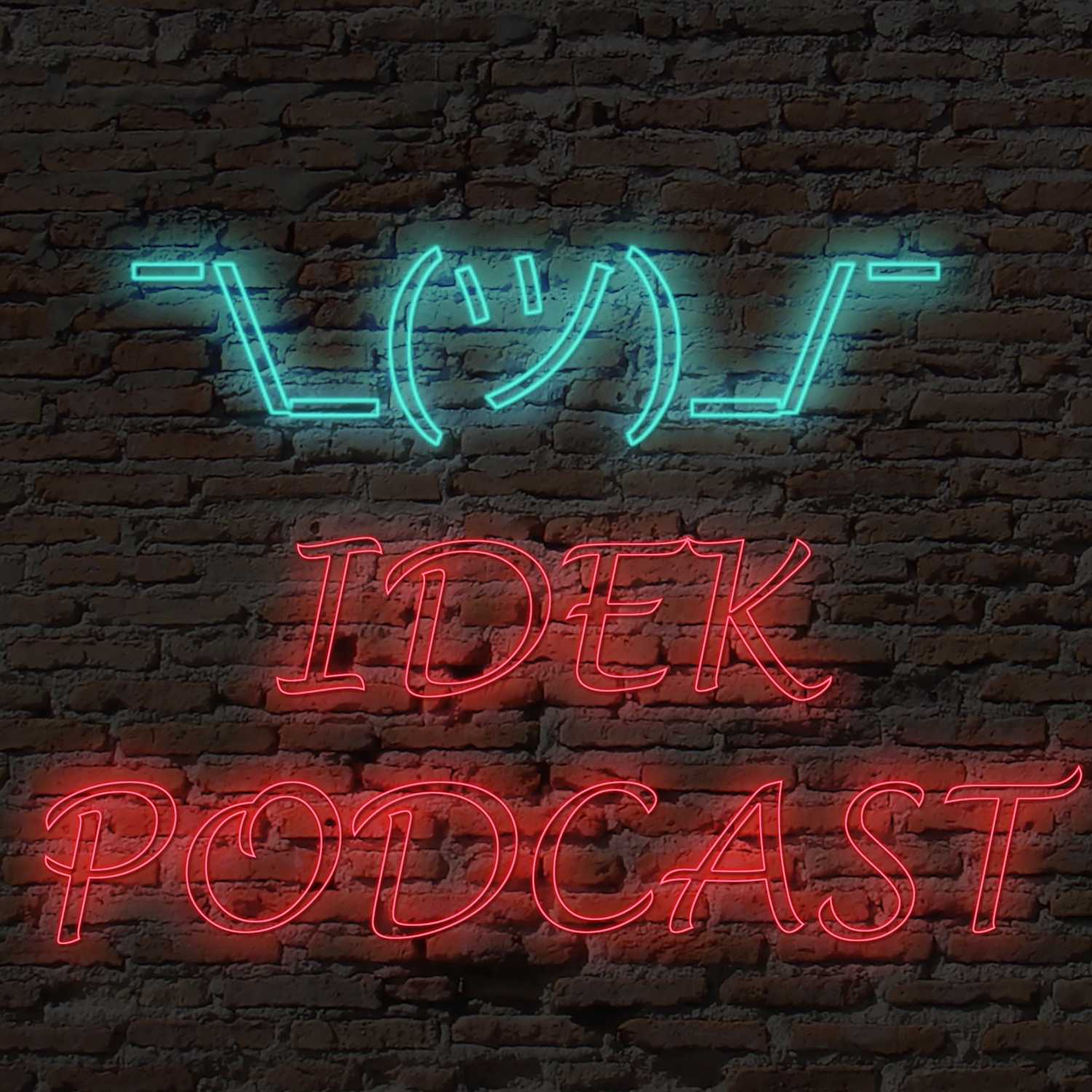 I Don\'t Even Know Podcast