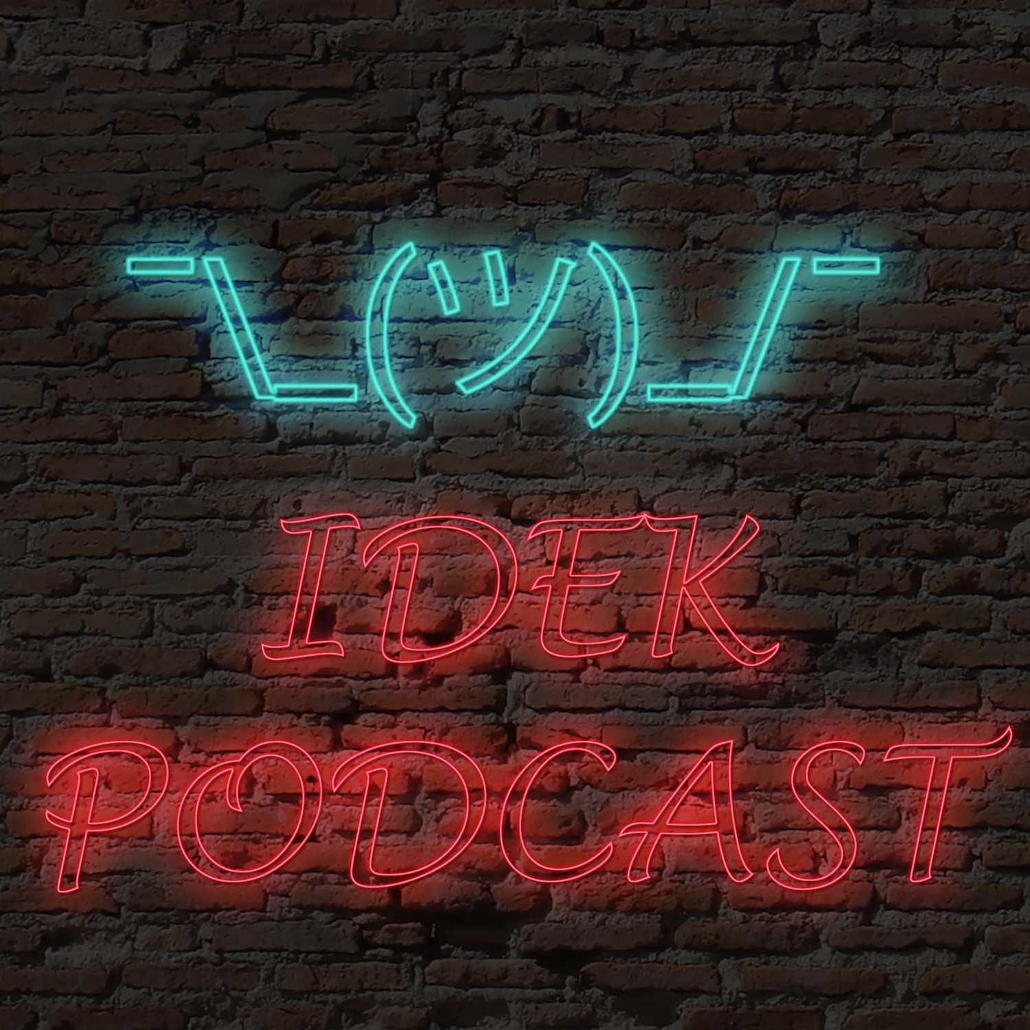 I Don\'t Even Know Podcast