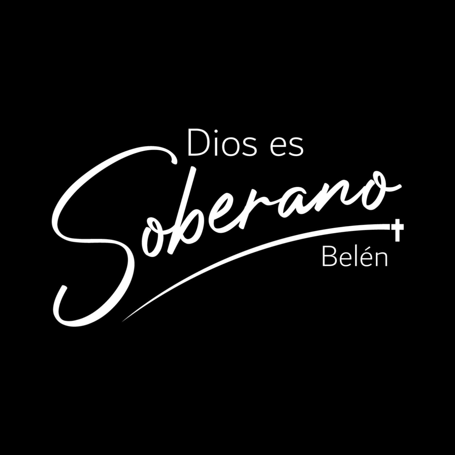 Dios es Soberano Belén