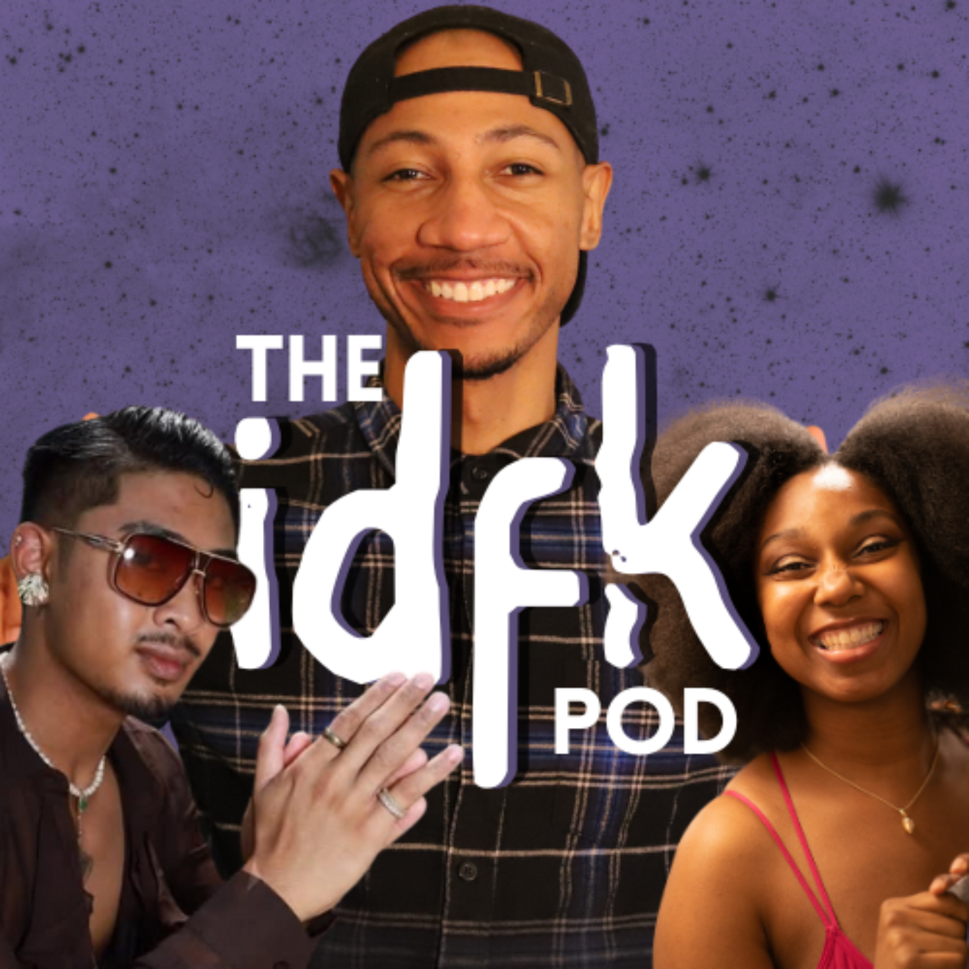 IDFK: Free Will w/Evan & Dashay