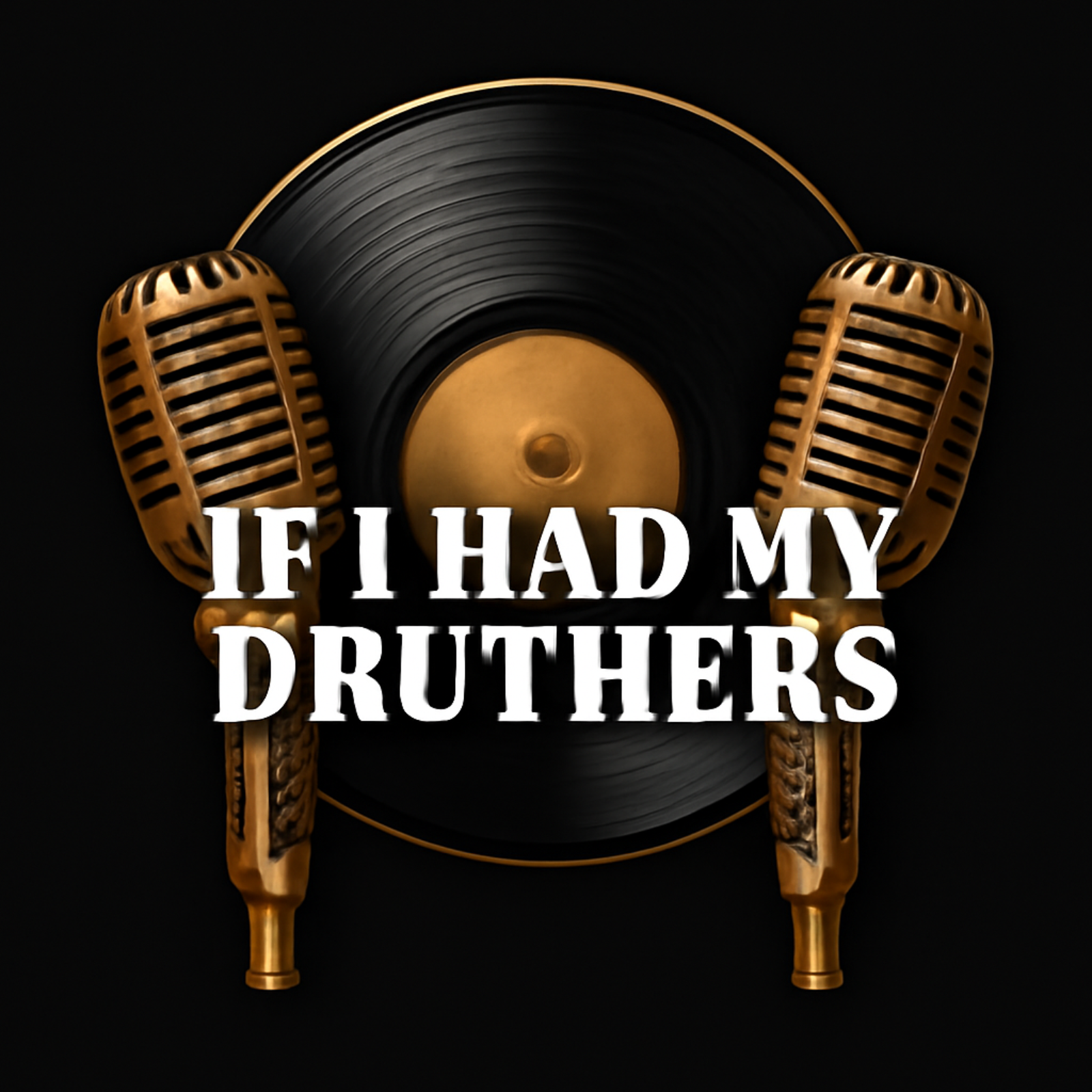 If I Had My Druthers