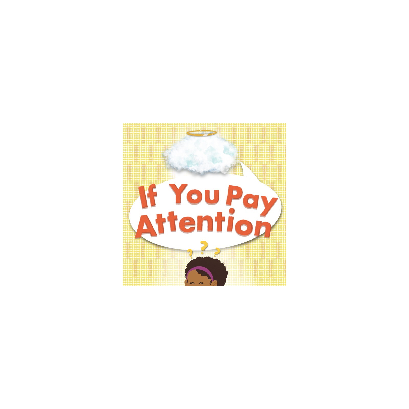 If You Pay Attention