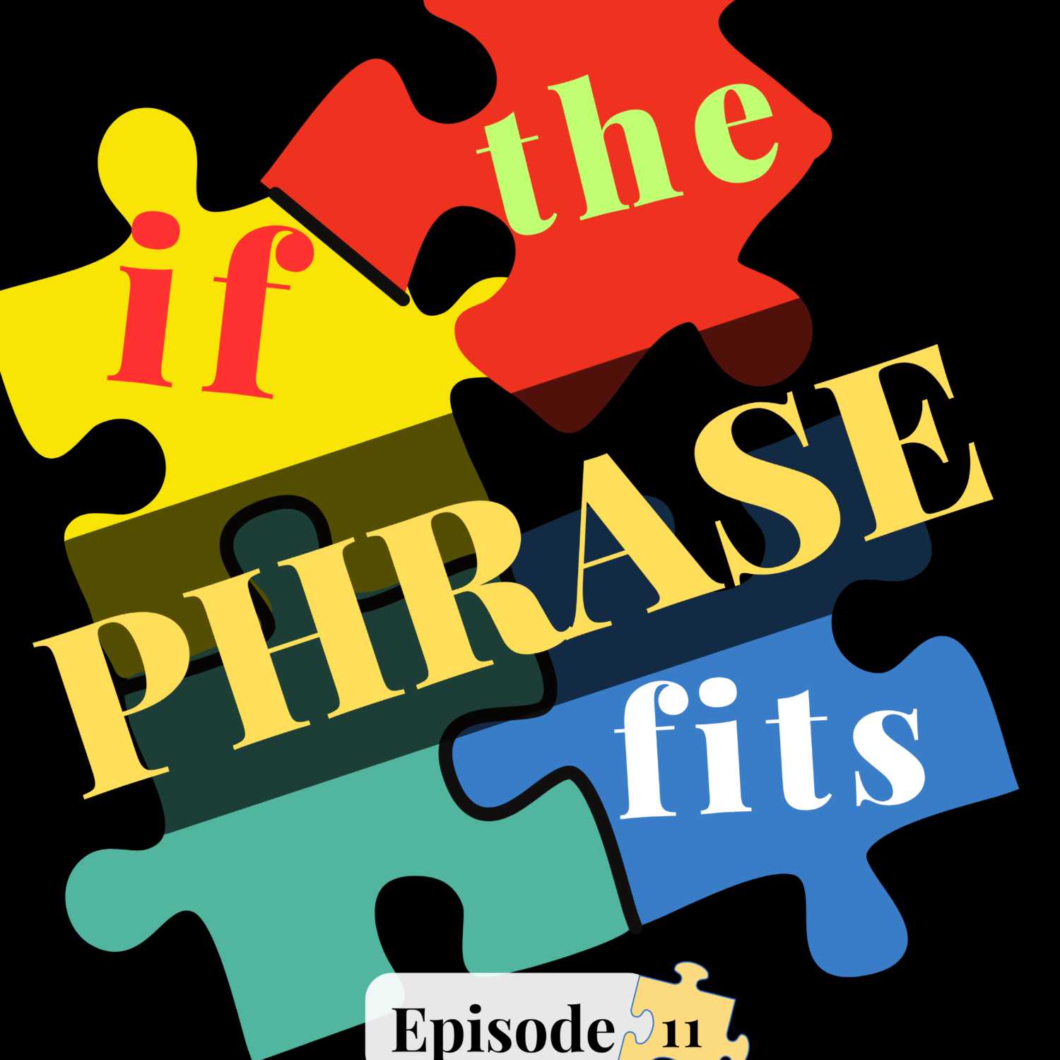 if the PHRASE fits