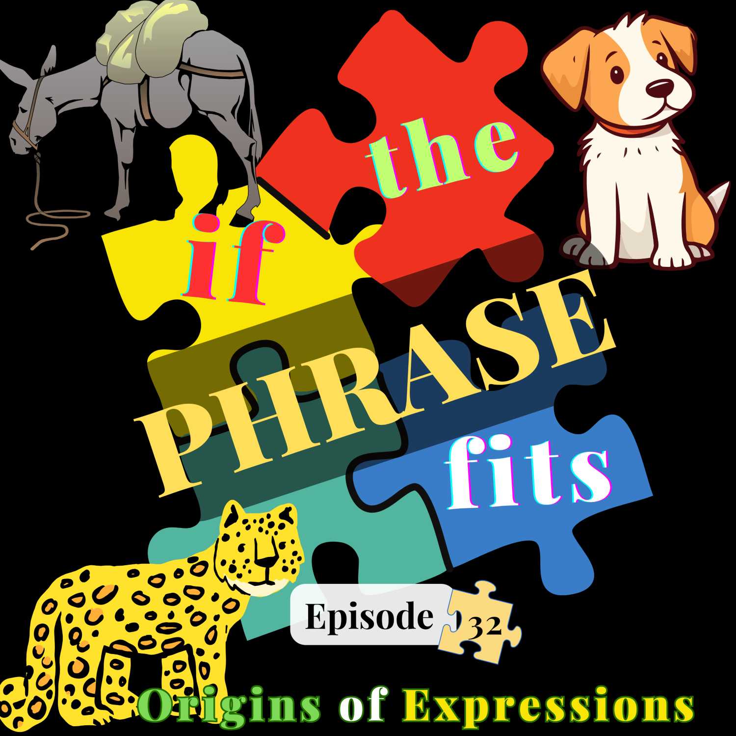 if the PHRASE fits