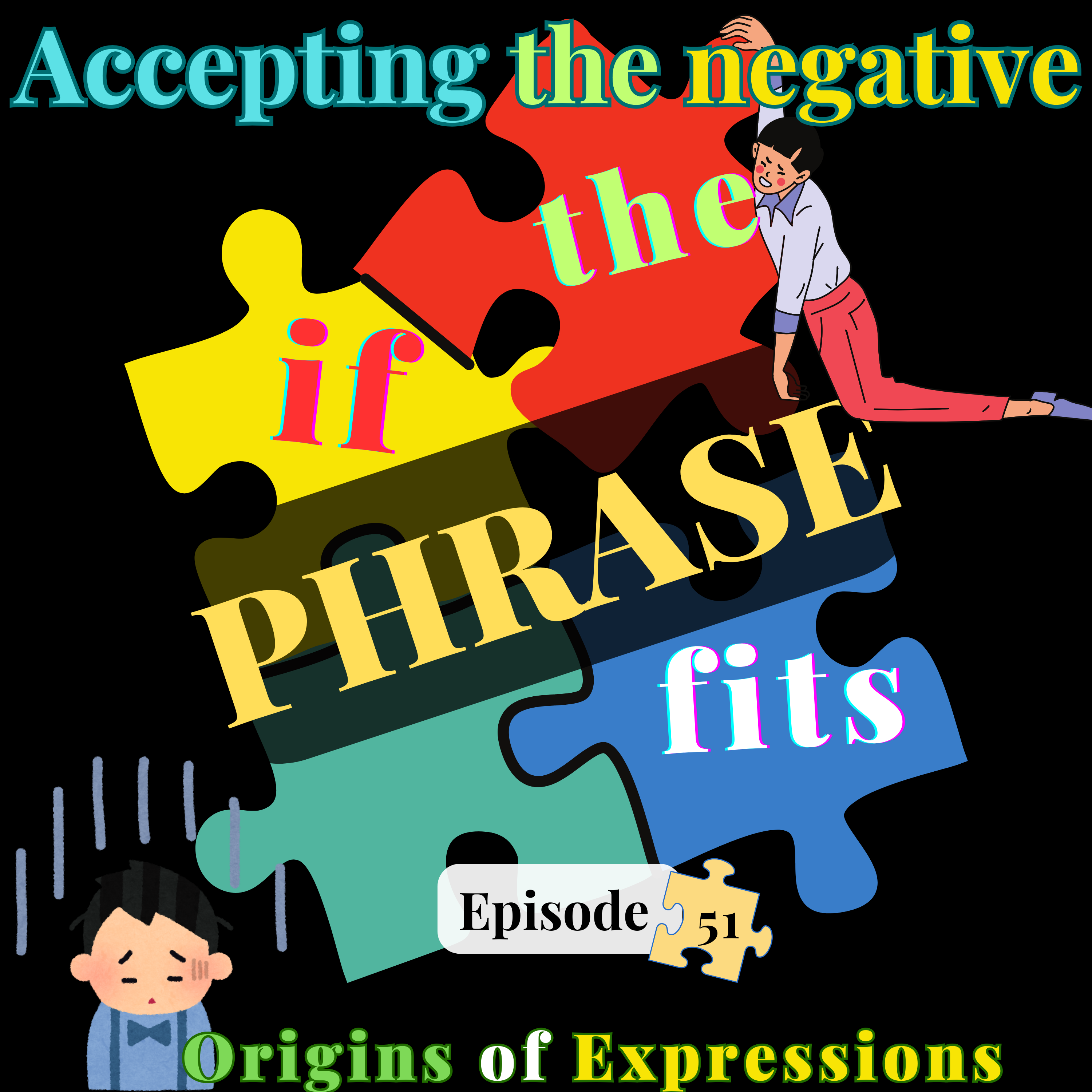 if the PHRASE fits