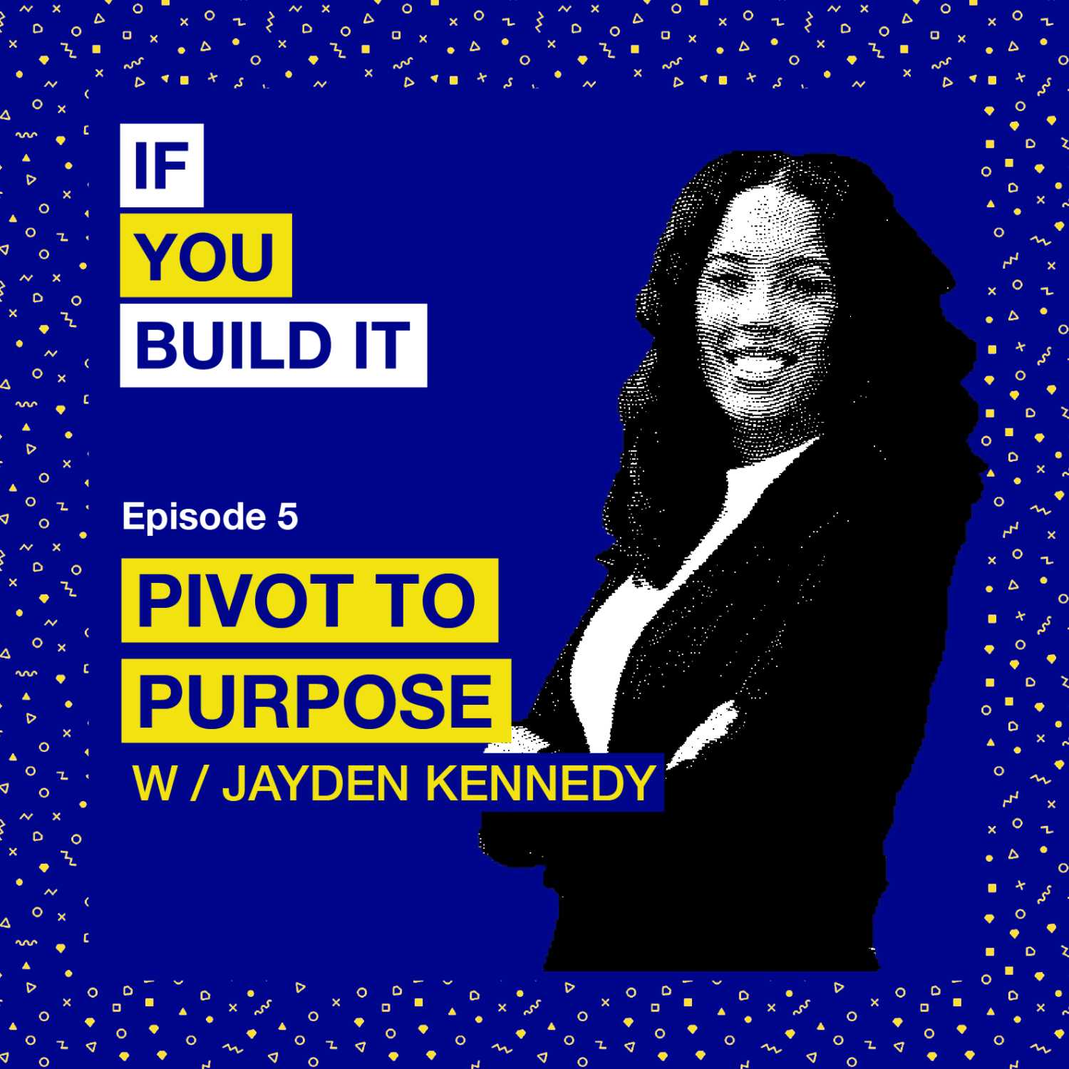 If You Build It