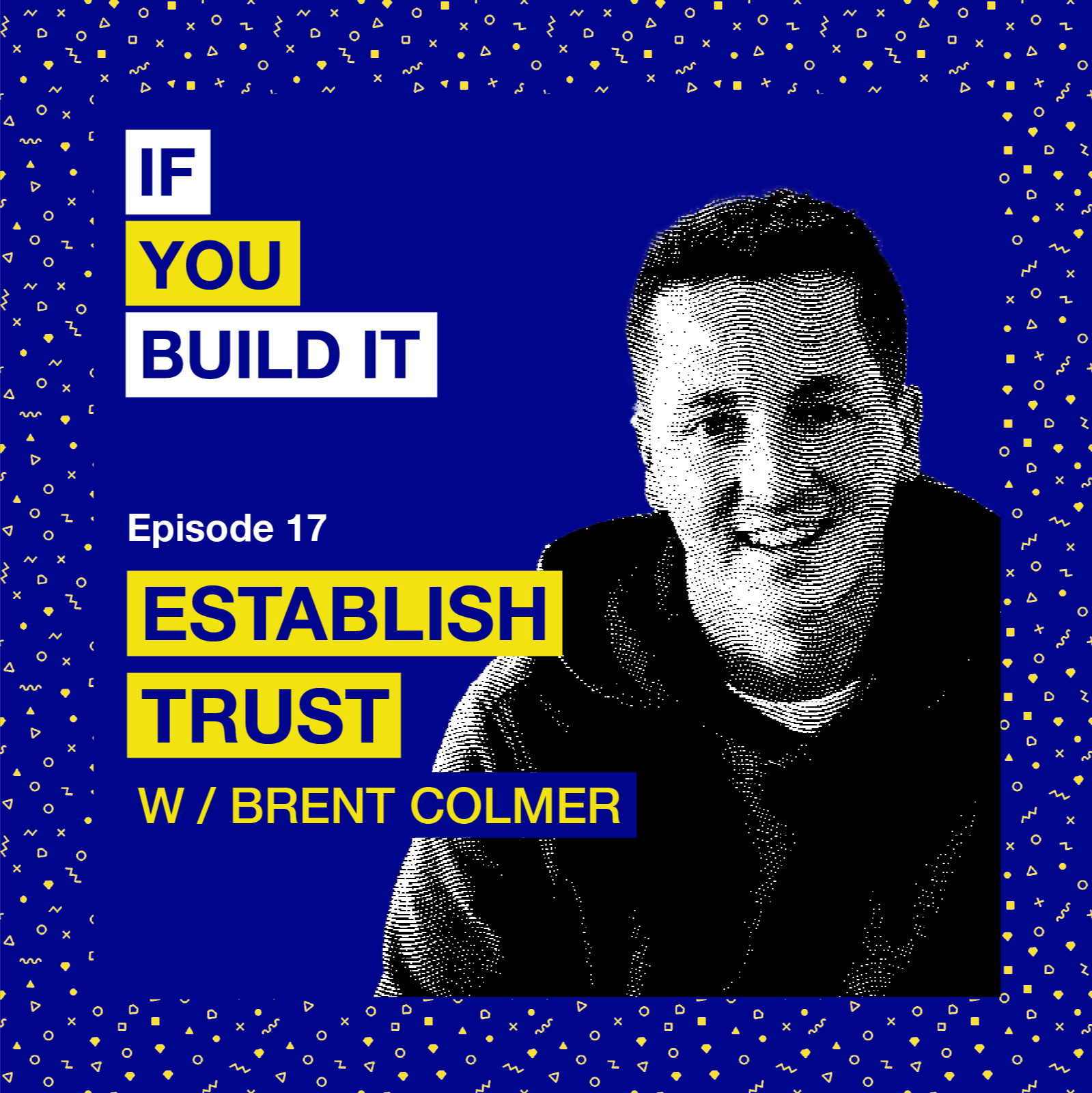 If You Build It