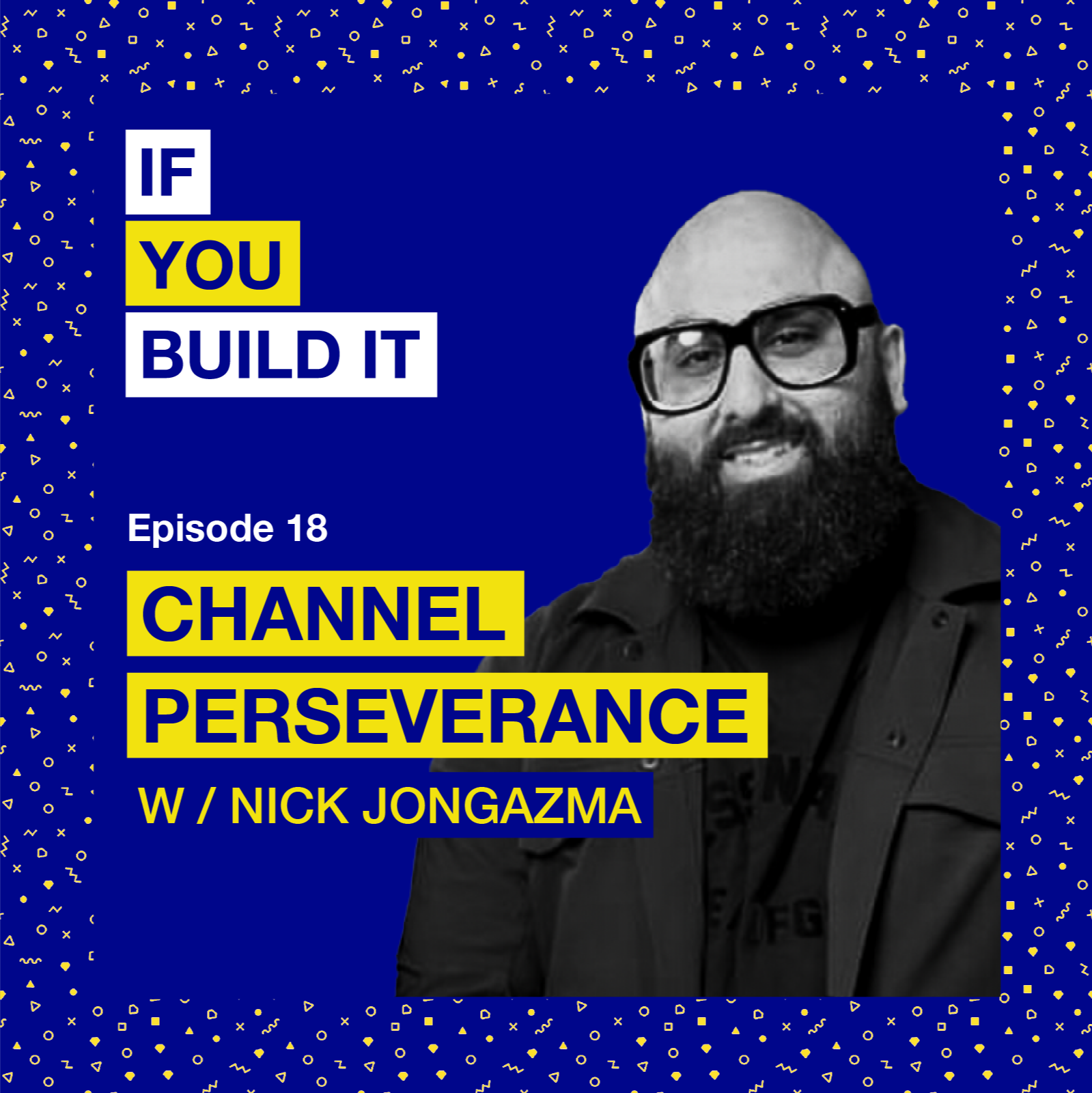 If You Build It