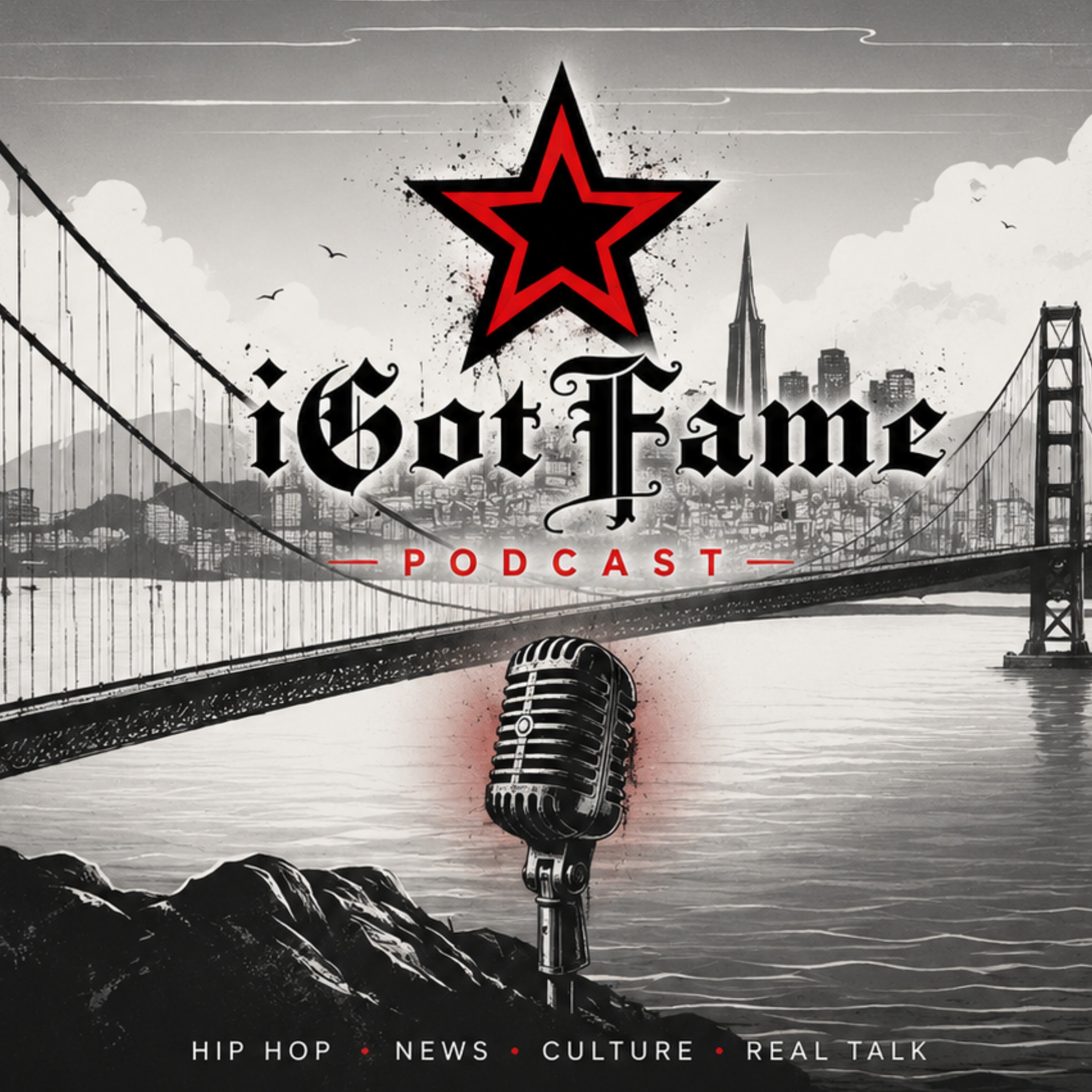 ๐๏ธ iGotFame Podcast | Hip-Hop News, Culture & Real Talk
