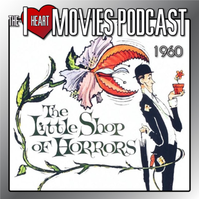 The Little Shop of Horrors - Original 1960 Version - with Trivial Theater episode artwork