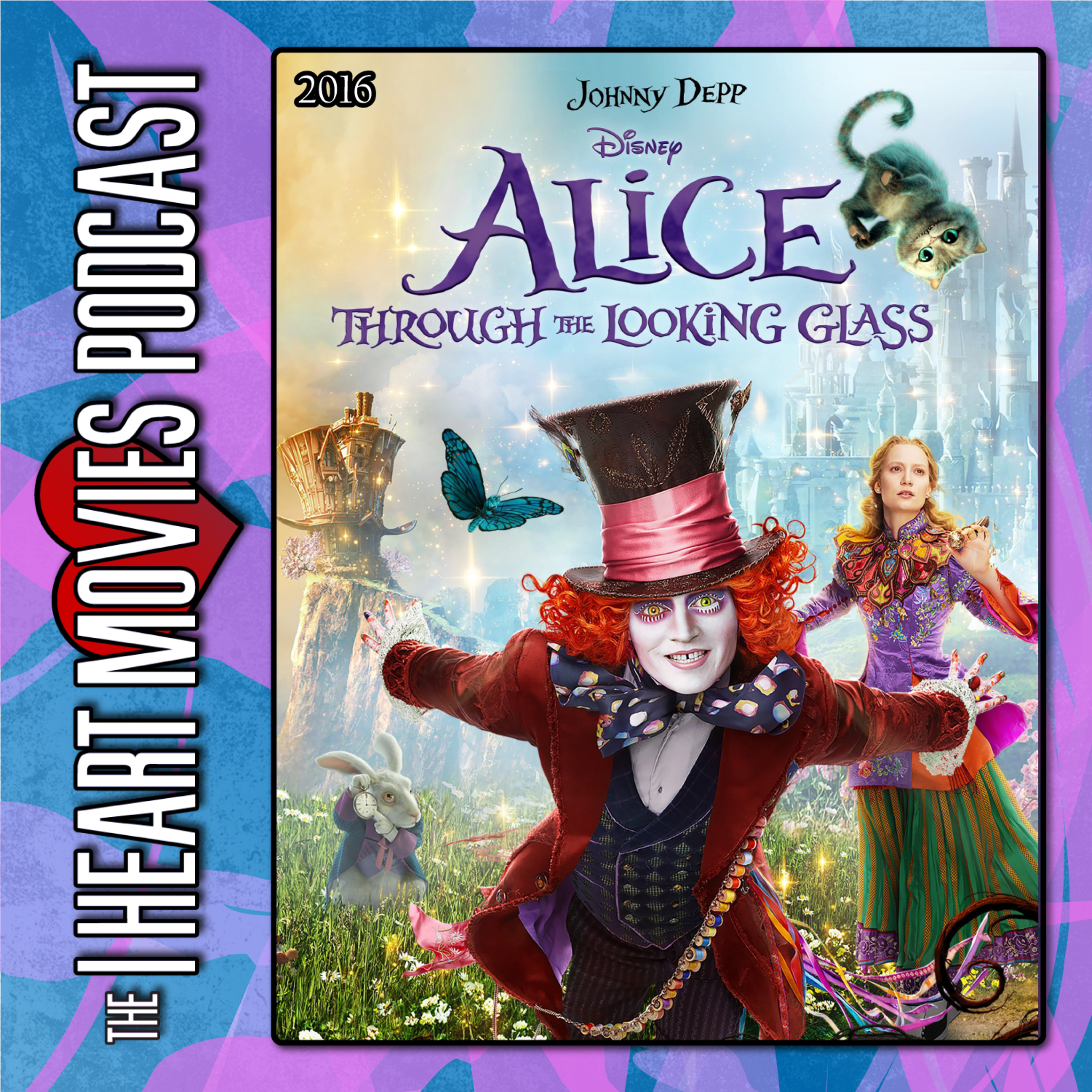 Alice Through the Looking Glass - 2016 Live Action Sequel - With Phantomwise & Katie Fabrick episode artwork