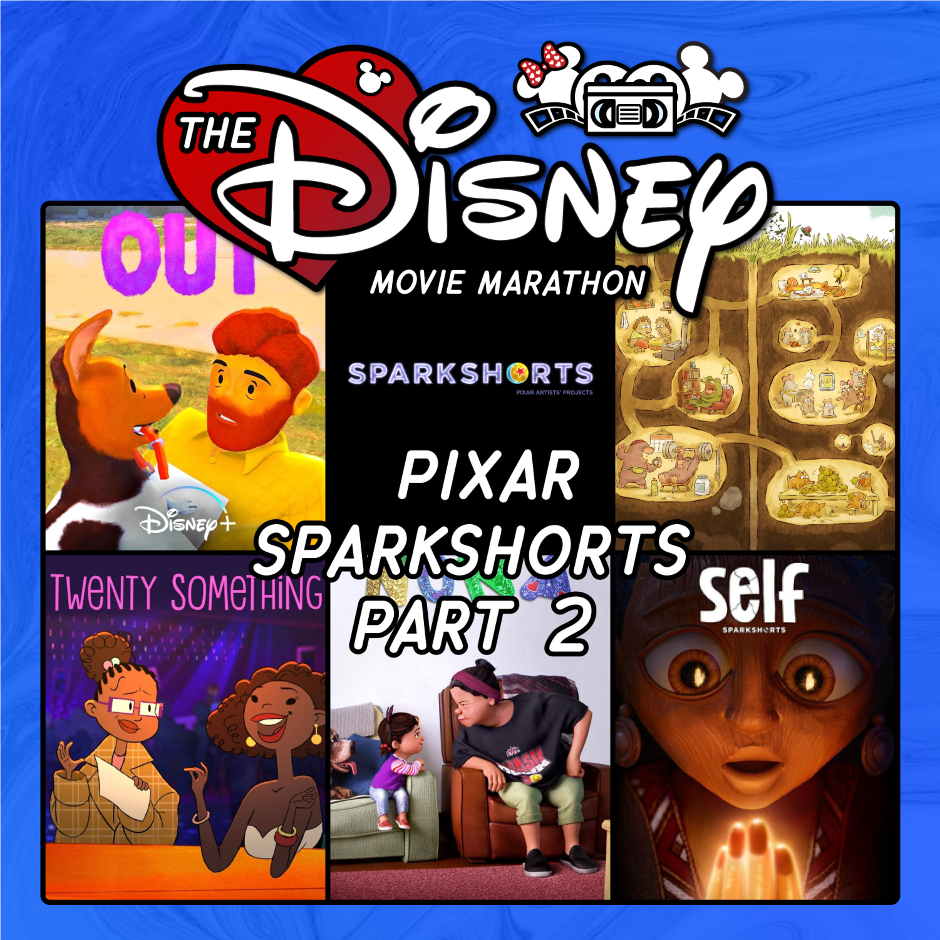 Pixar SparkShorts - Part 2: Out, Burrow, Twenty Something, Nona, & Self - With Rachel Wagner episode artwork