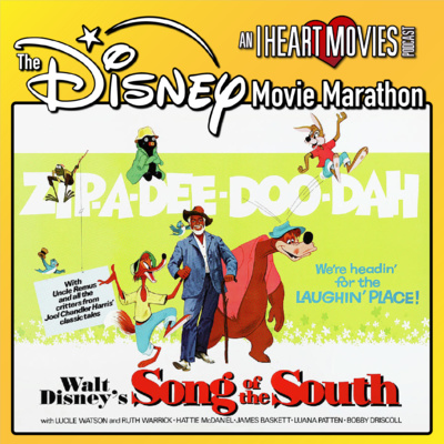 Song of the South - 1946 - The Disney Movie Marathon episode artwork