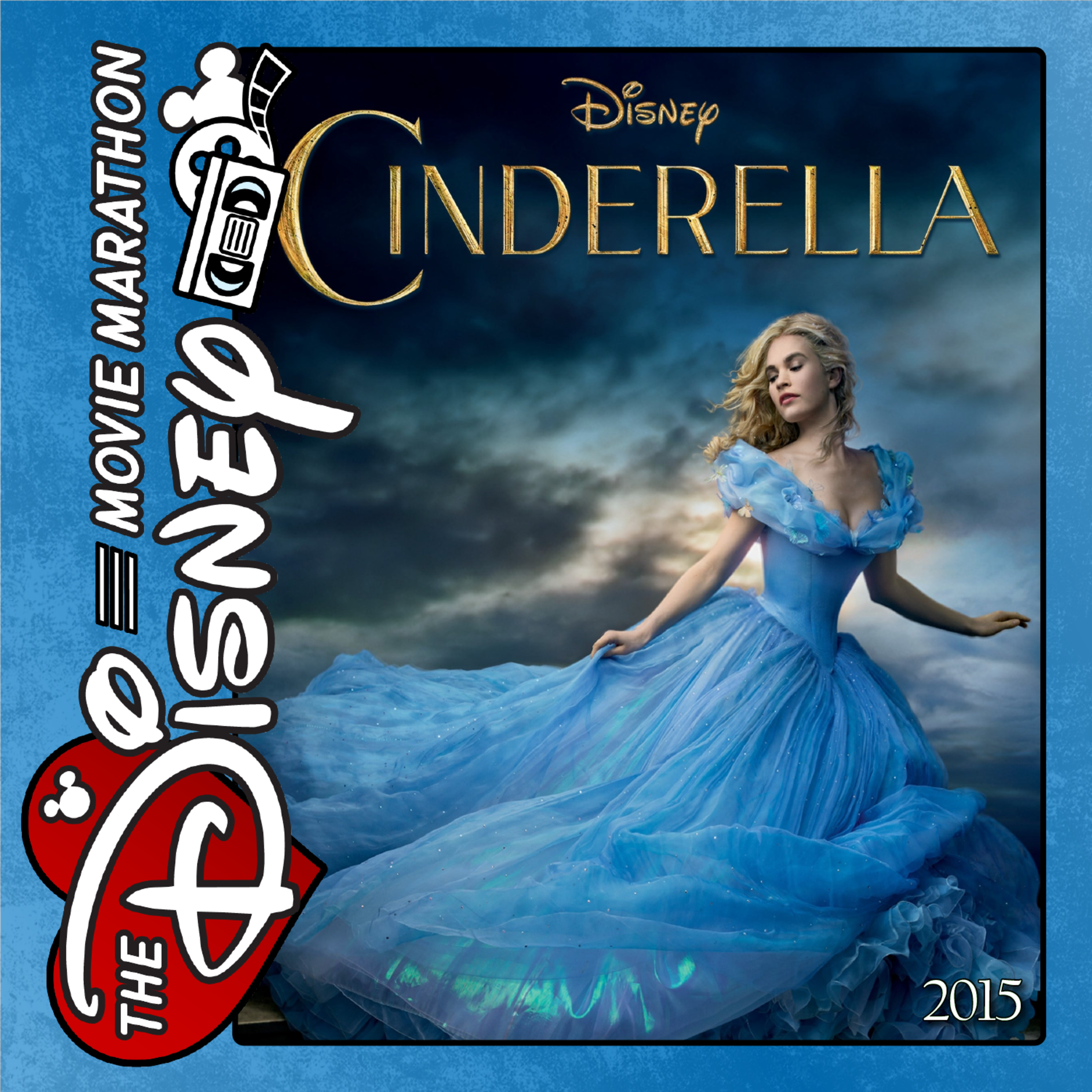 Cinderella - 2015 - With Eli Sanza & Rachel Wagner - The Disney Movie Marathon episode artwork