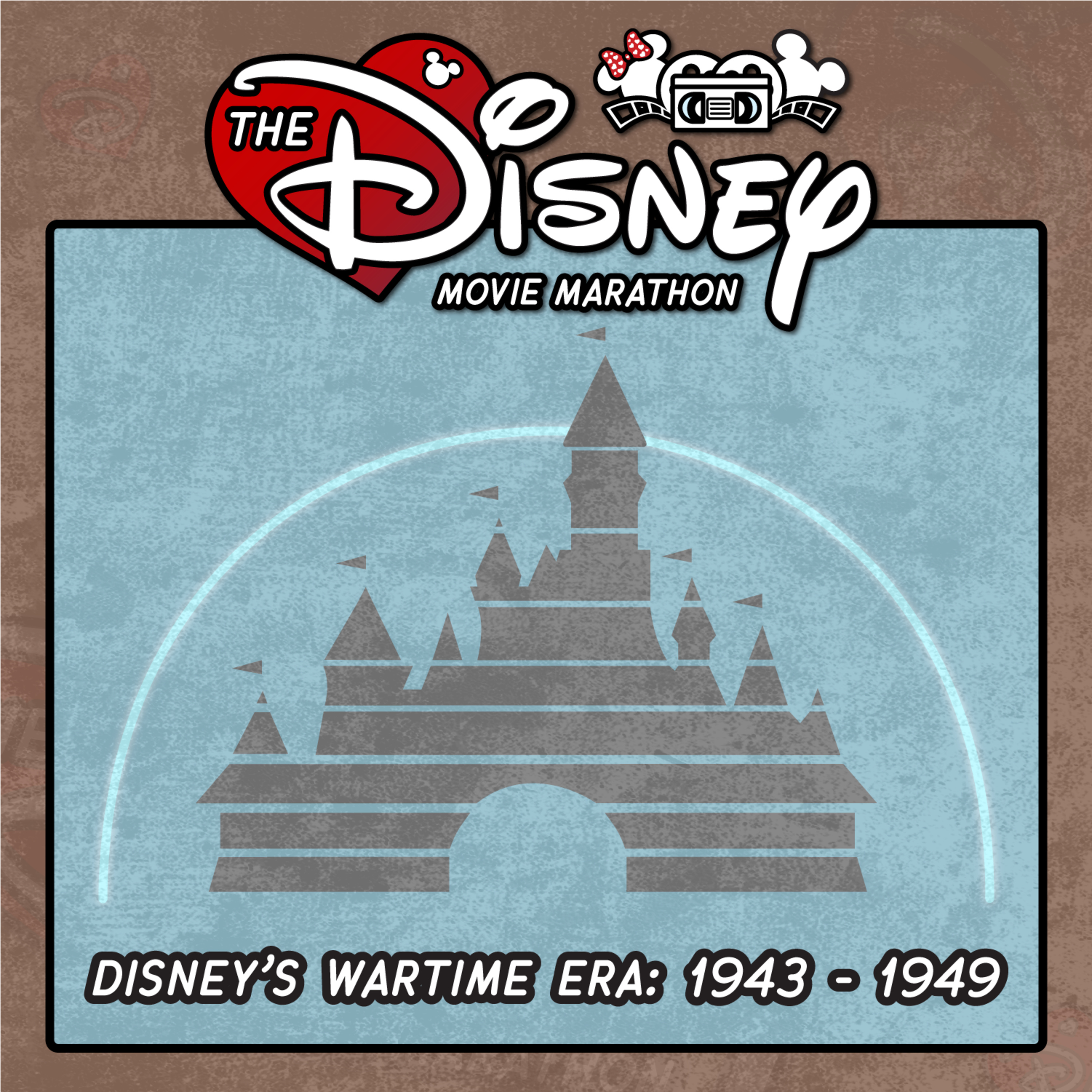 Disney's Wartime Era - 1943-1949 - with Eli Sanza & Mark Brown episode artwork