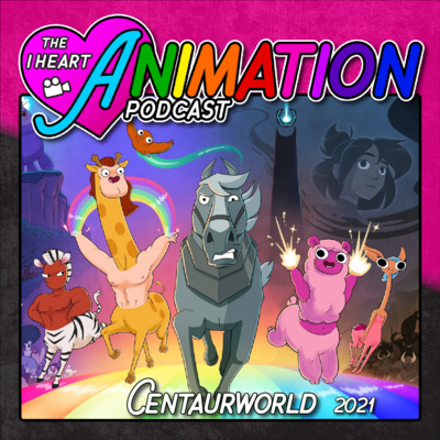 Centaurworld - 2021 Netflix Series - With Christian Paystrup & Jayden Sapp - I Heart Animation episode artwork
