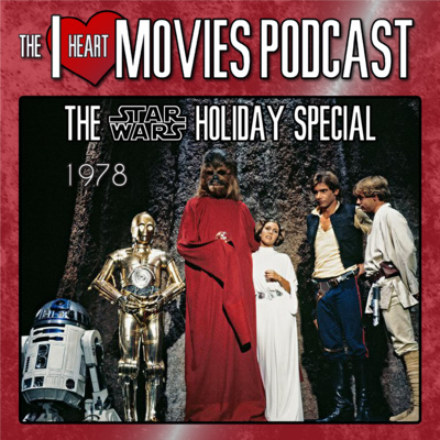 The Star Wars Holiday Special - 1978 - with Trivial Theater episode artwork
