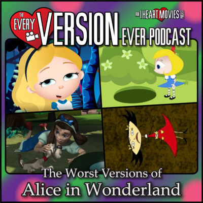 The WORST Versions of Alice in Wonderland - With Trivial Theater - Every Version Ever episode artwork