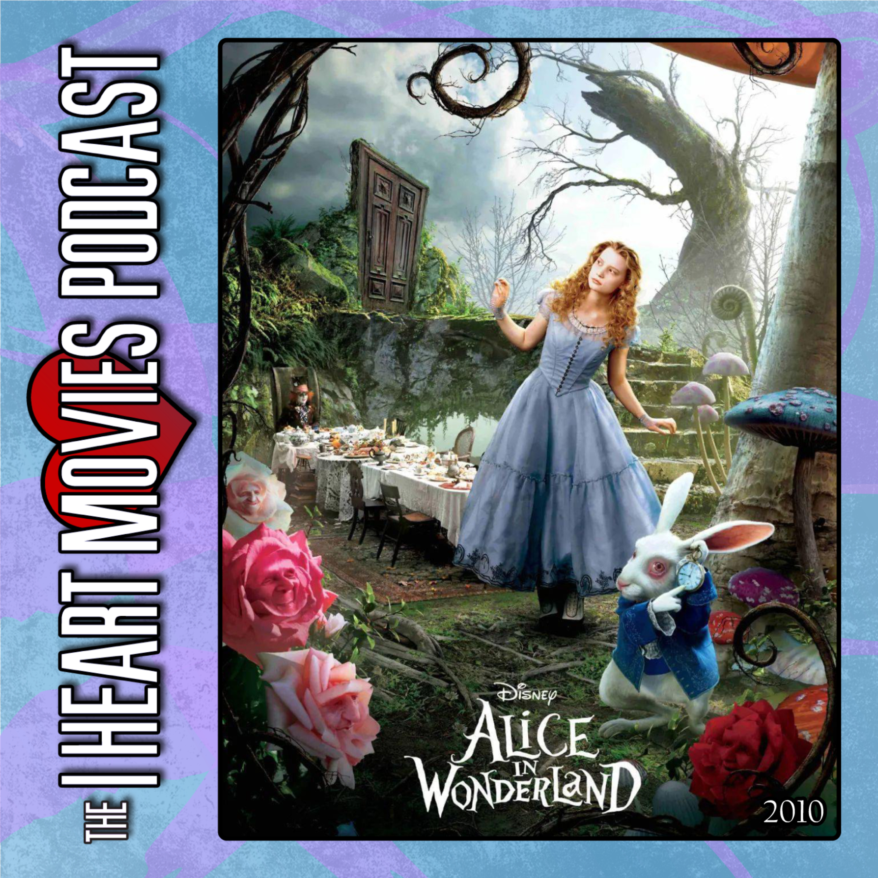 200th Podcast! - Tim Burton's Alice in Wonderland - 2010 - With Phantomwise & Katie Fabrick episode artwork