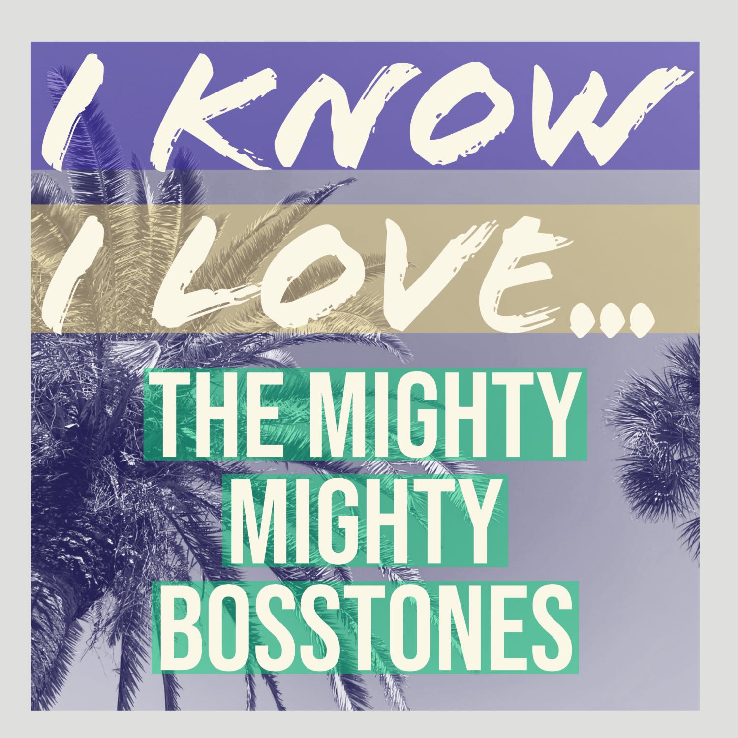 I Know I Love...