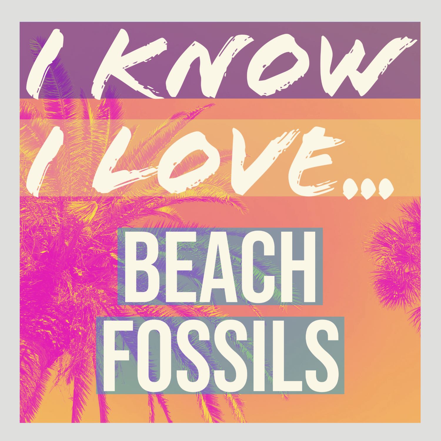 I Know I Love...