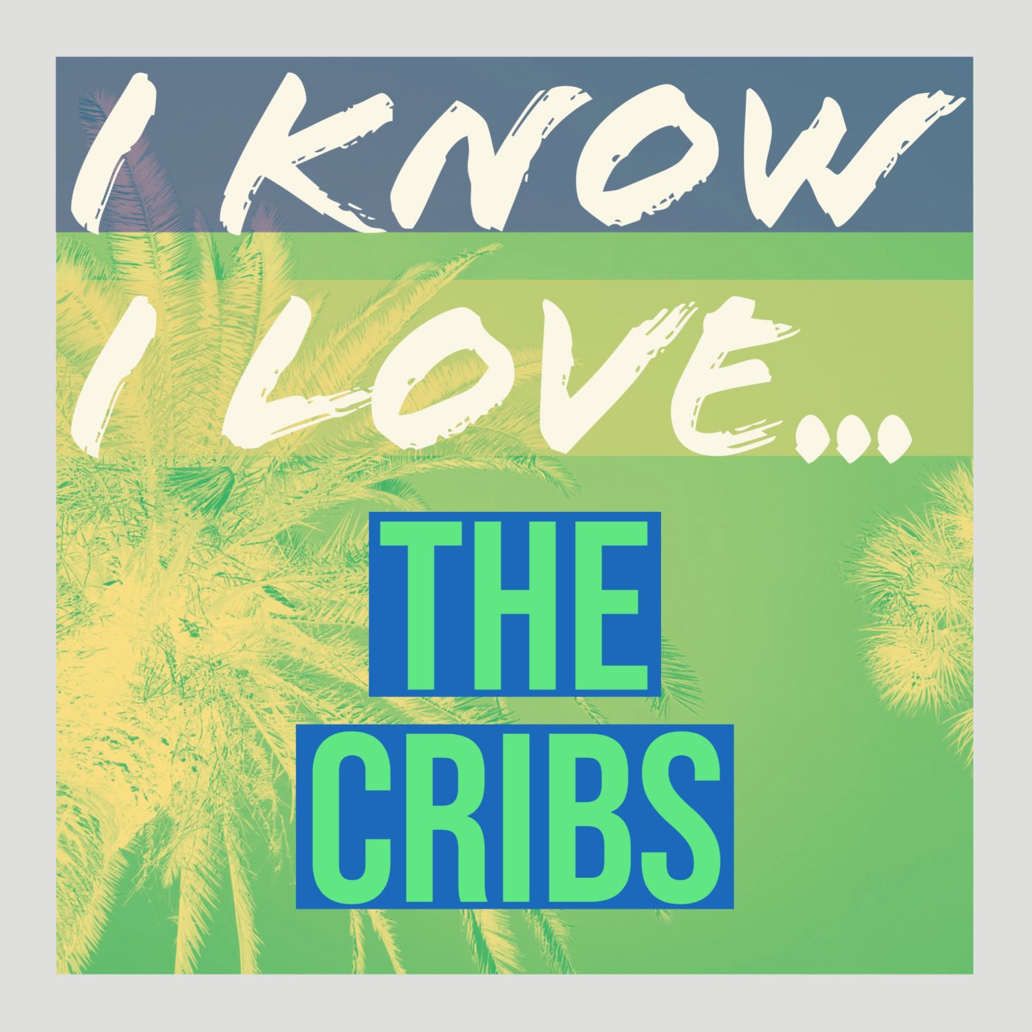 I Know I Love...