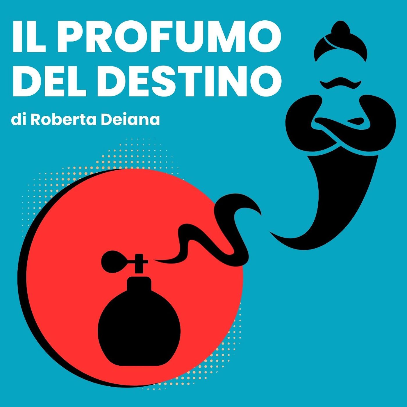 Il Profumo del Destino
