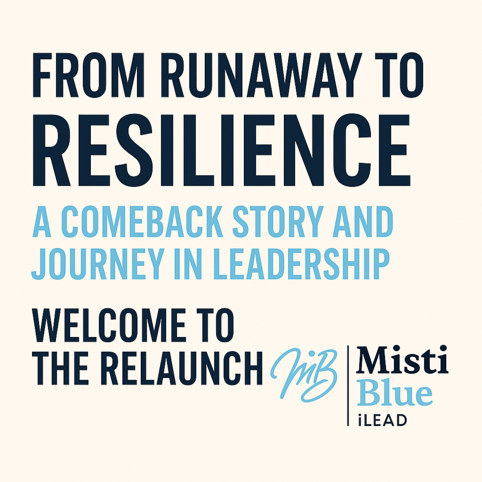 Runaway to Resilient Leader - The Relaunch