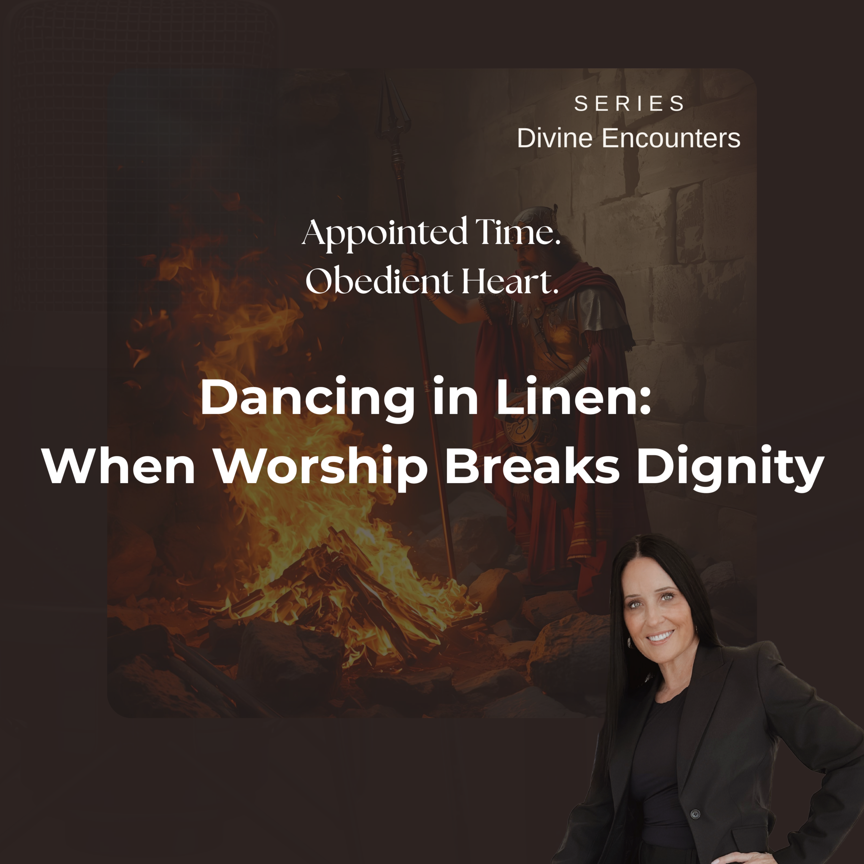 Divine Encounters: Dancing in Linen - When Worship Breaks Dignity Ep. 8