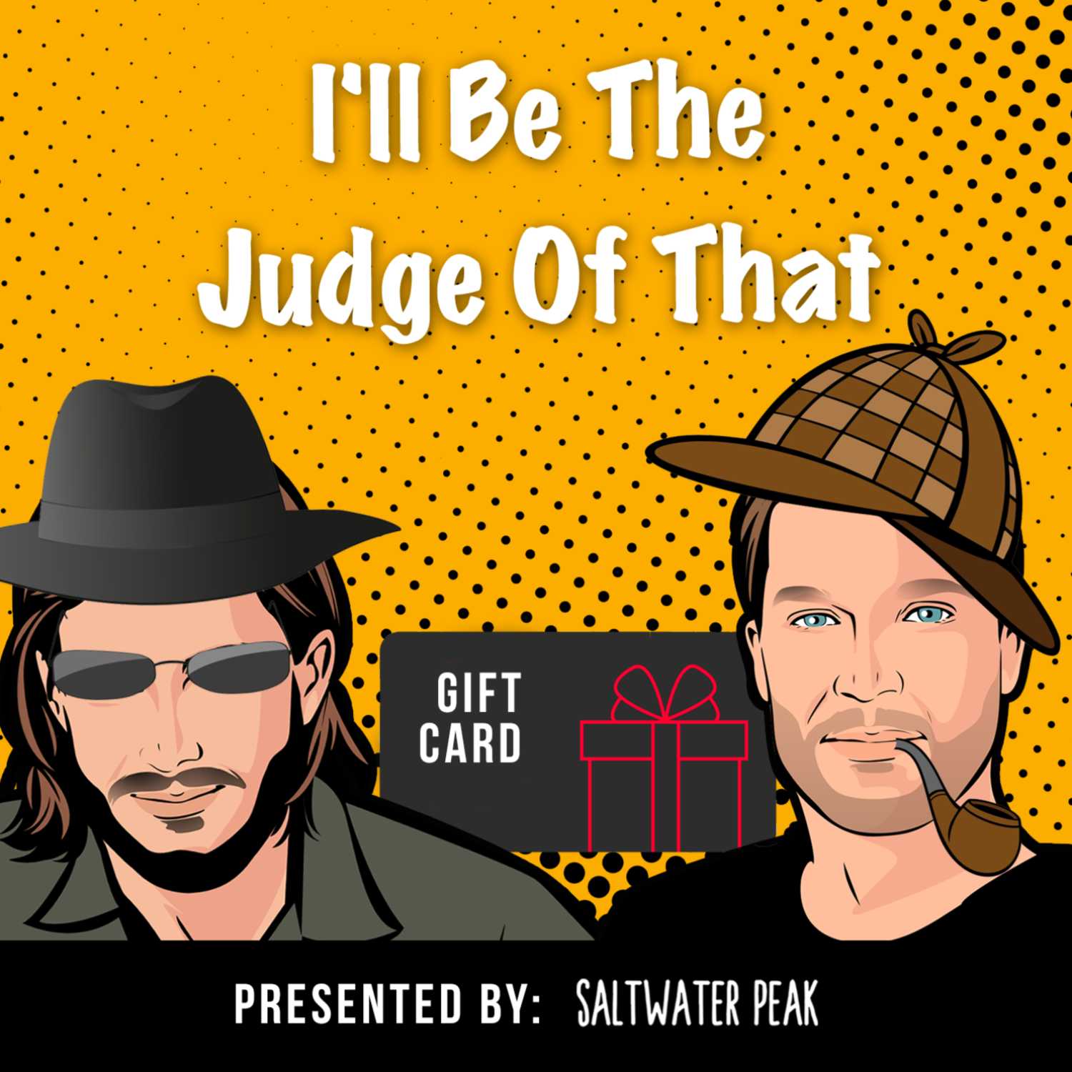 I\'ll Be The Judge Of That