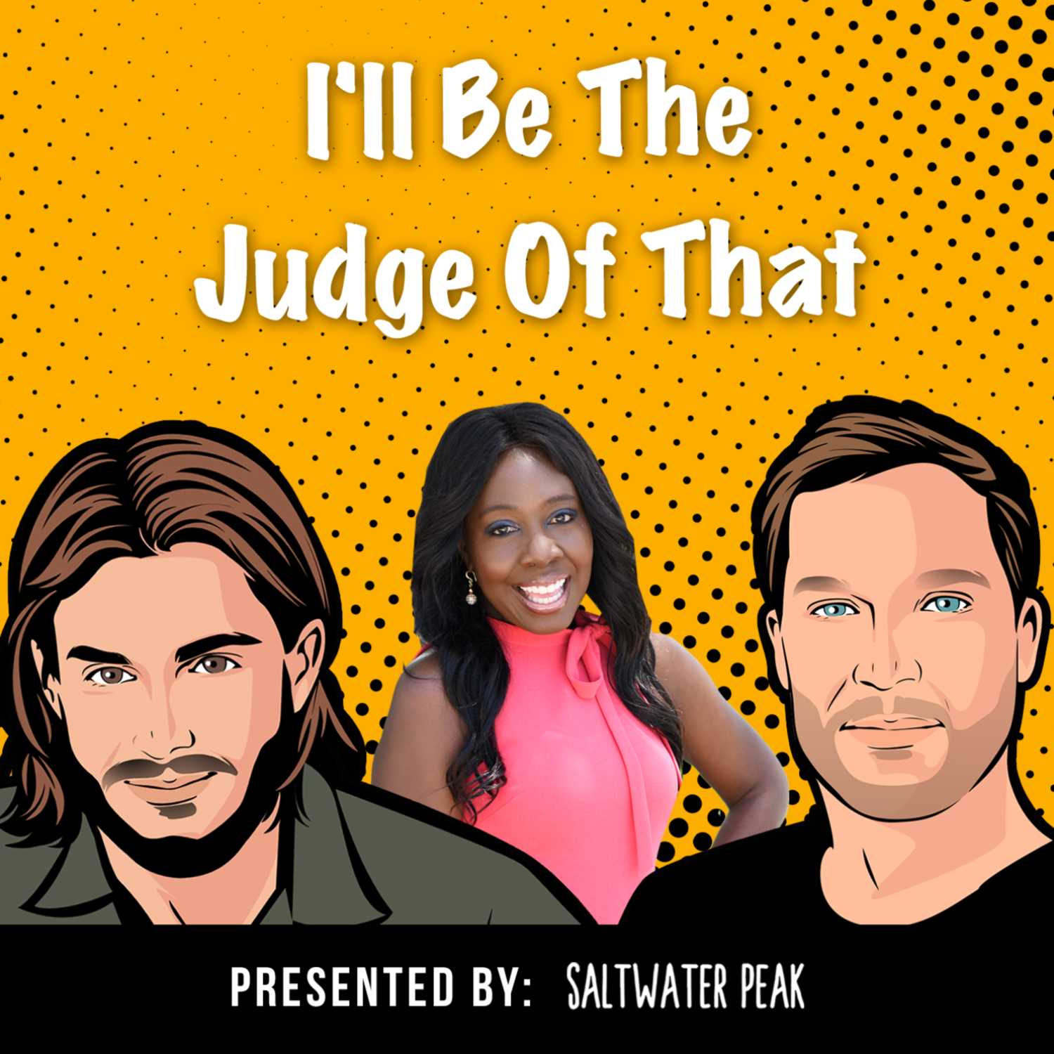 I\'ll Be The Judge Of That