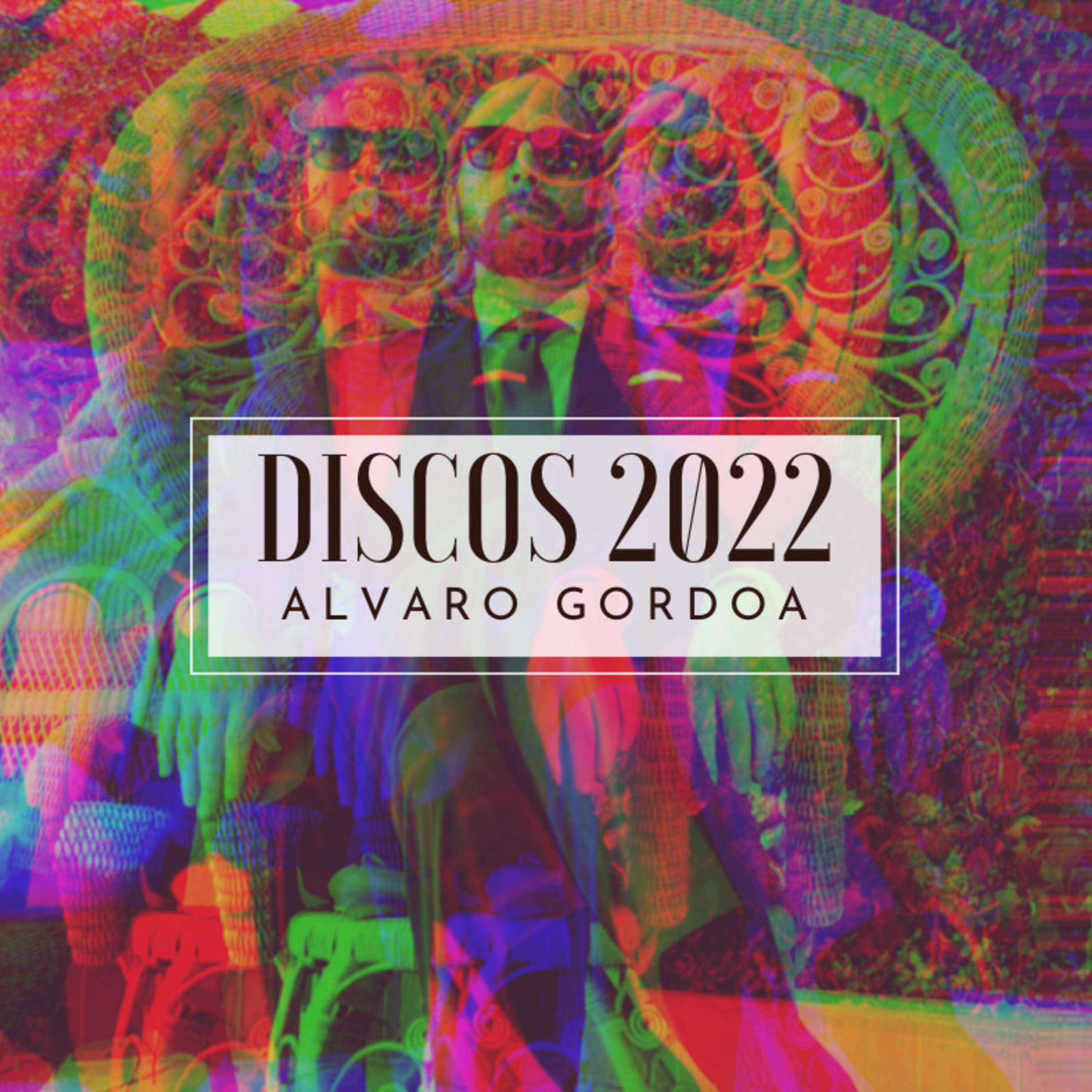 Discos 2022 Alvaro Gordoa