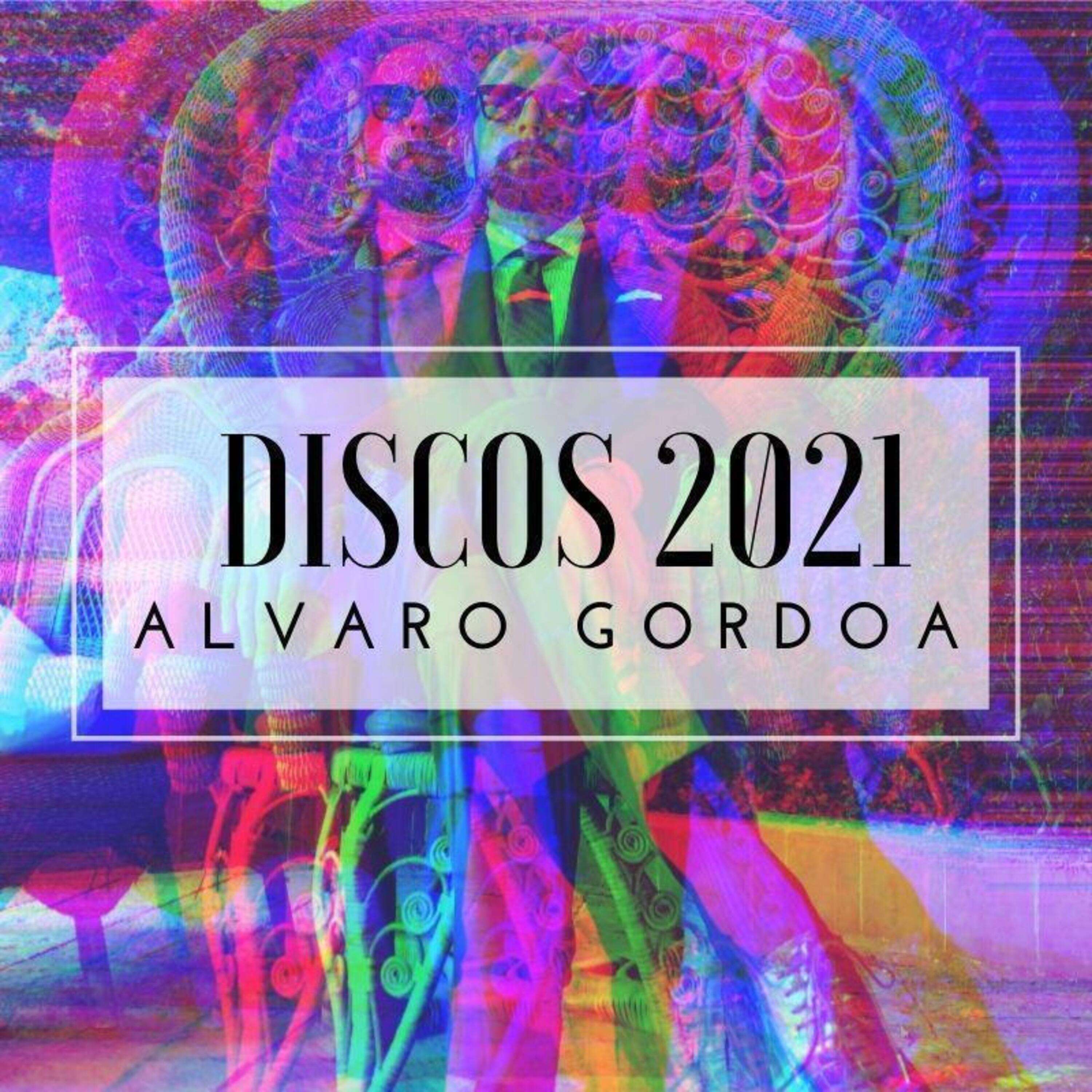 Discos 2021 Alvaro Gordoa