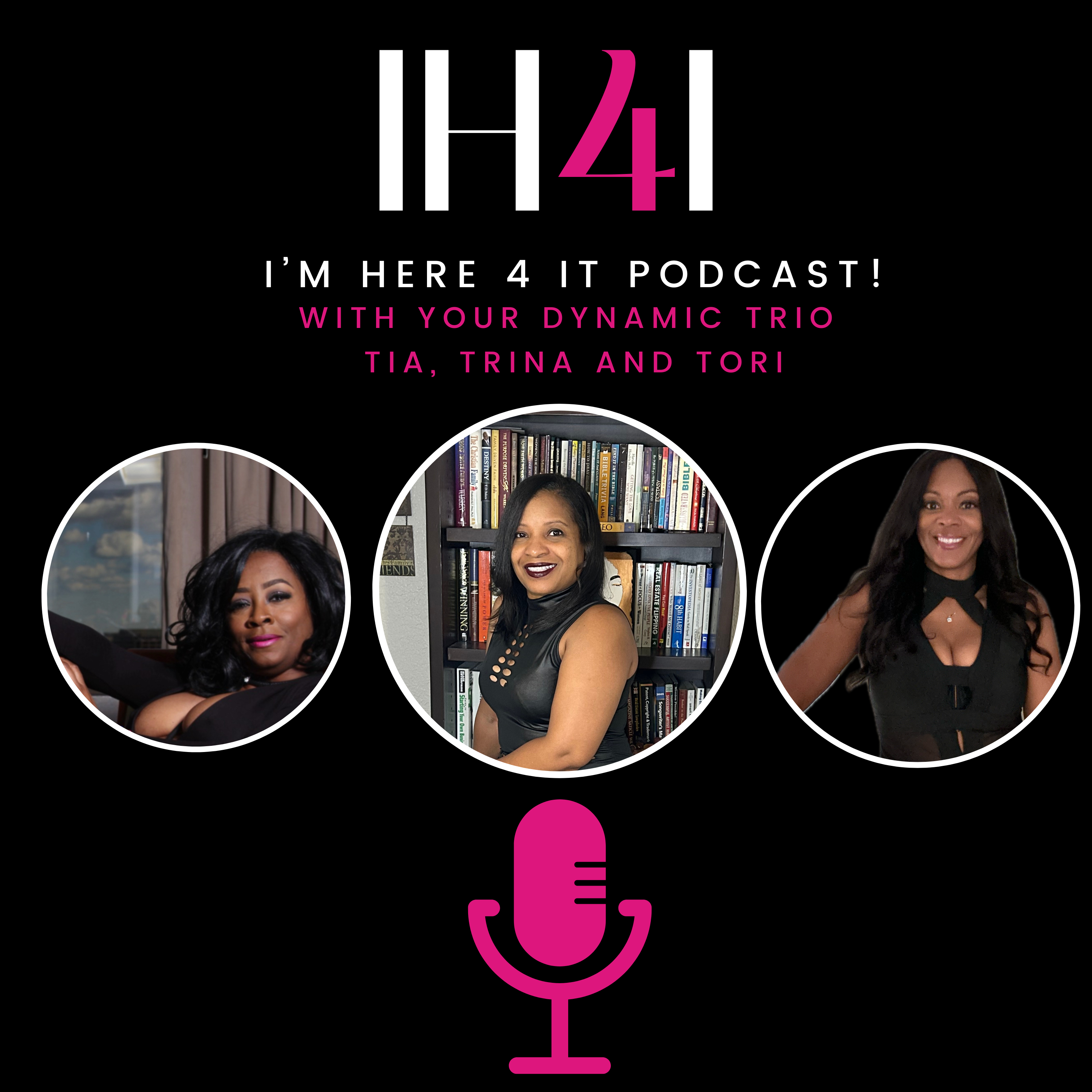I\'m Here 4 It Podcast