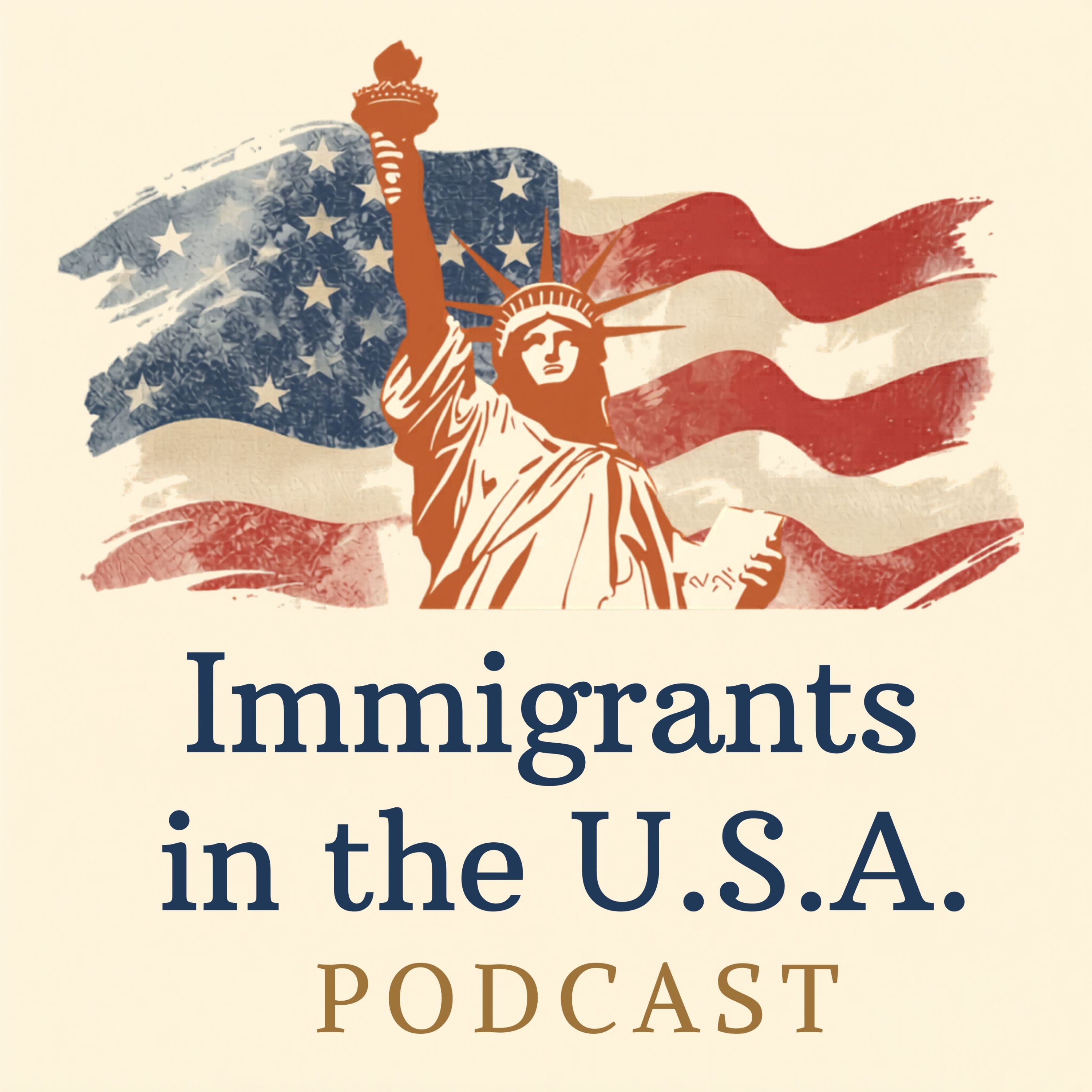 The Immigrants in the USA Podcast podcast artwork
