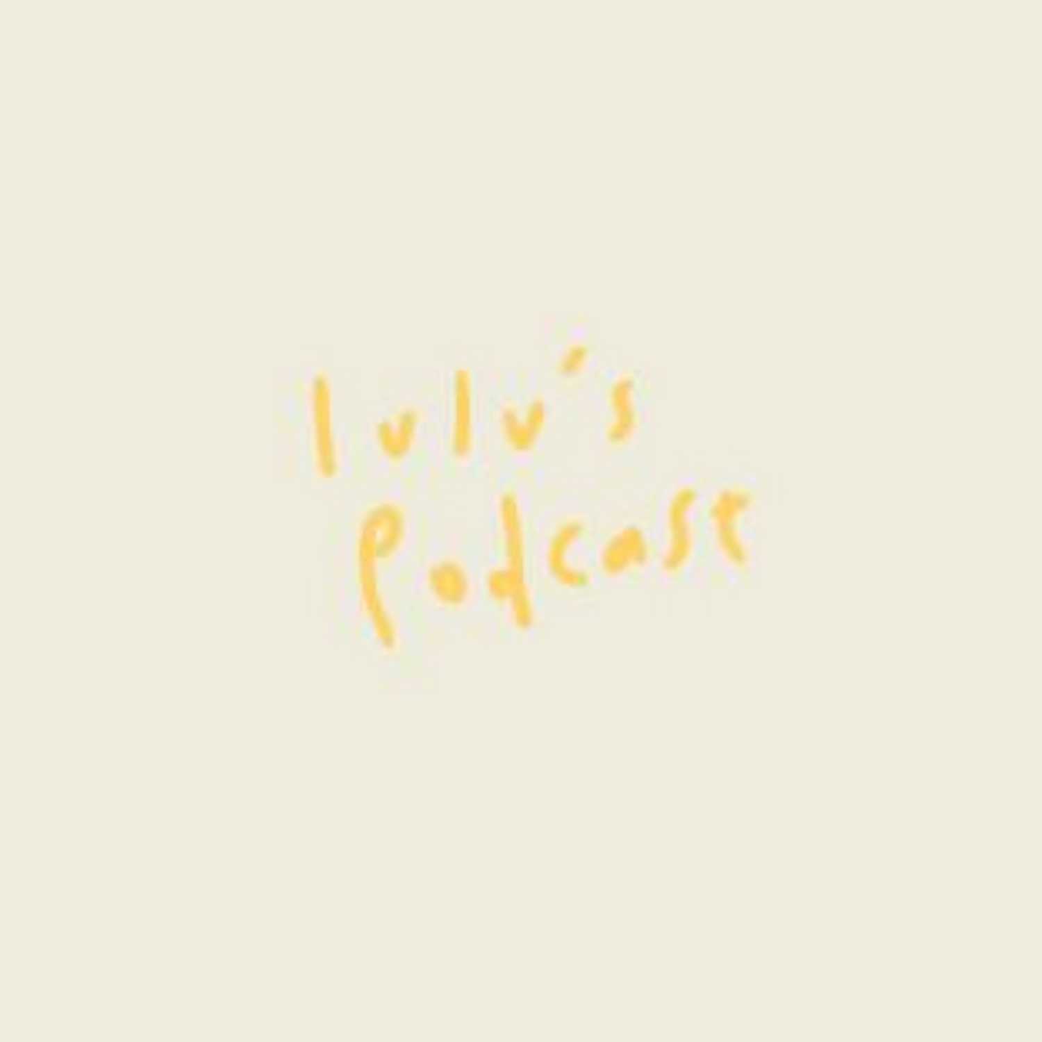 lulu’s podcast