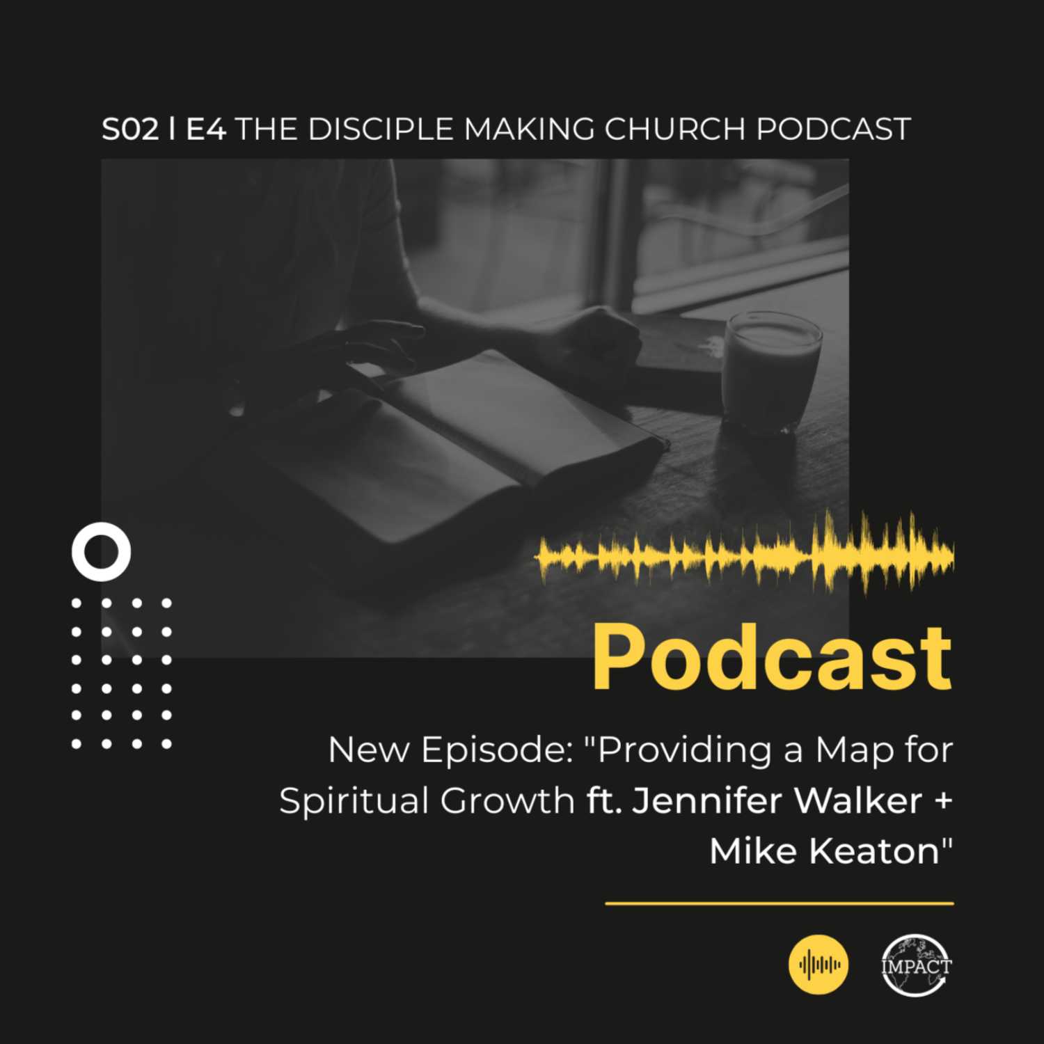 Providing a Map for Spiritual Growth ft. Jennifer Walker + Mike Keaton